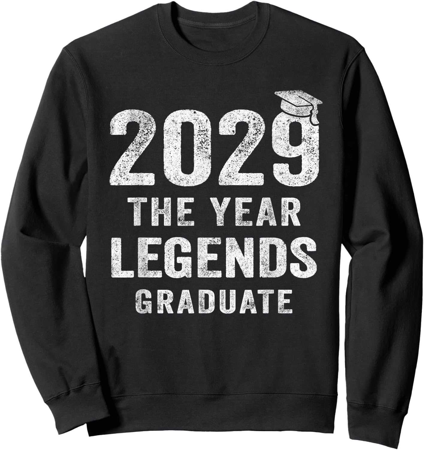 Senior 2029 The Year Legends Graduate Class of 2029 Sweatshirt - Sweatshirt | Black