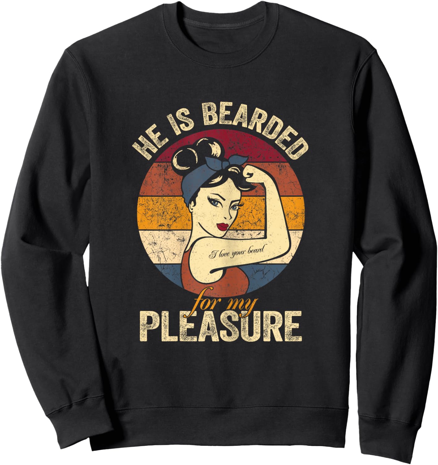 He Is Bearded For My Pleasure Funny Beard Loving Women Sweatshirt - Sweatshirt | Black