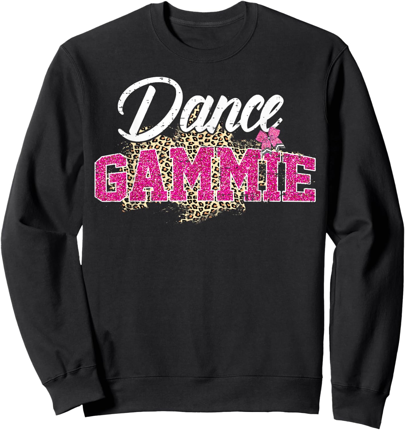 Dance Gammie Leopard Funny Dancing Gammie Mother's Day Sweatshirt - Sweatshirt | Black
