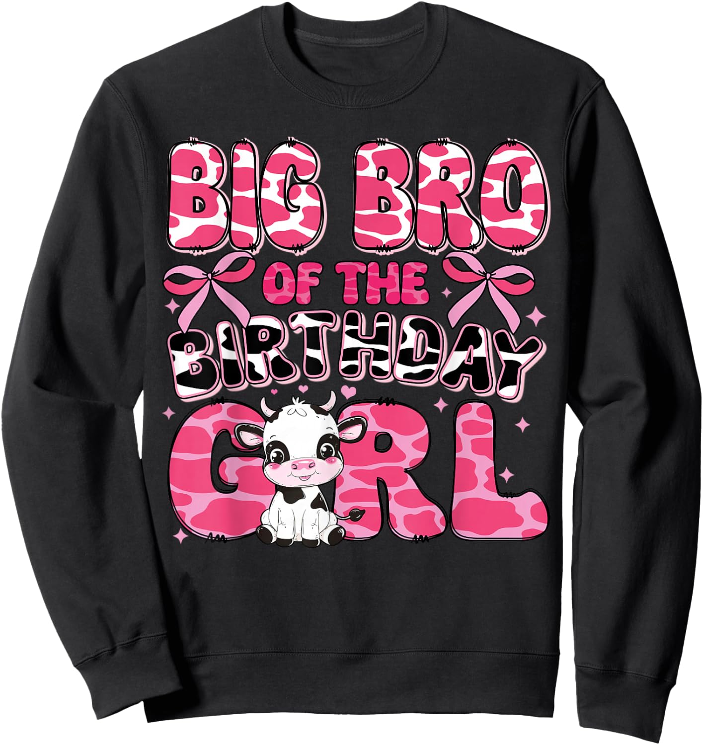 Big Bro of the Birthday Girl Cow Farm 1st Birthday Family Sweatshirt - Sweatshirt | Black