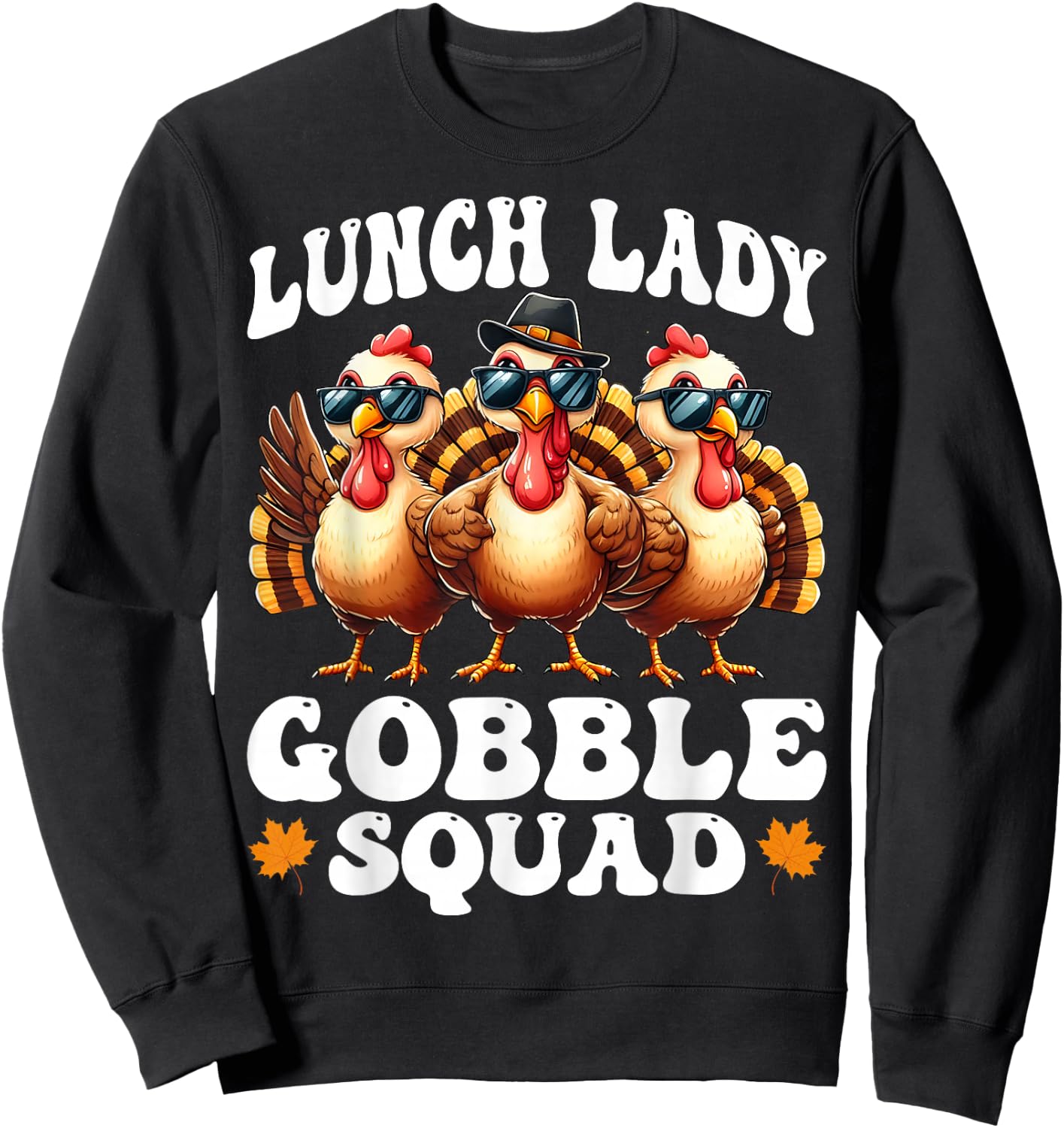 Lunch Lady Gobble Squad Thanksgiving School Cafeteria Worker Sweatshirt - Sweatshirt | Black