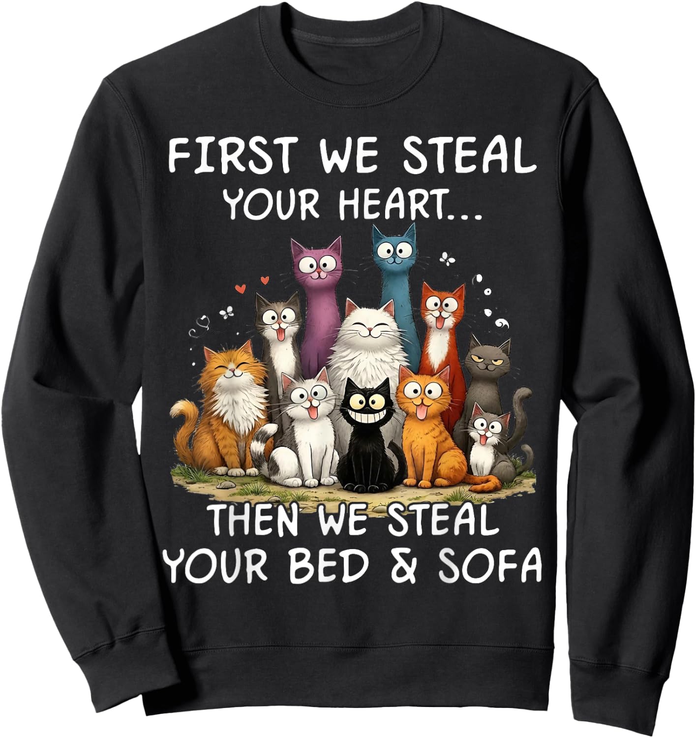 First We Steal Your Heart Cats Bed and Sofa Sweatshirt - Sweatshirt | Black