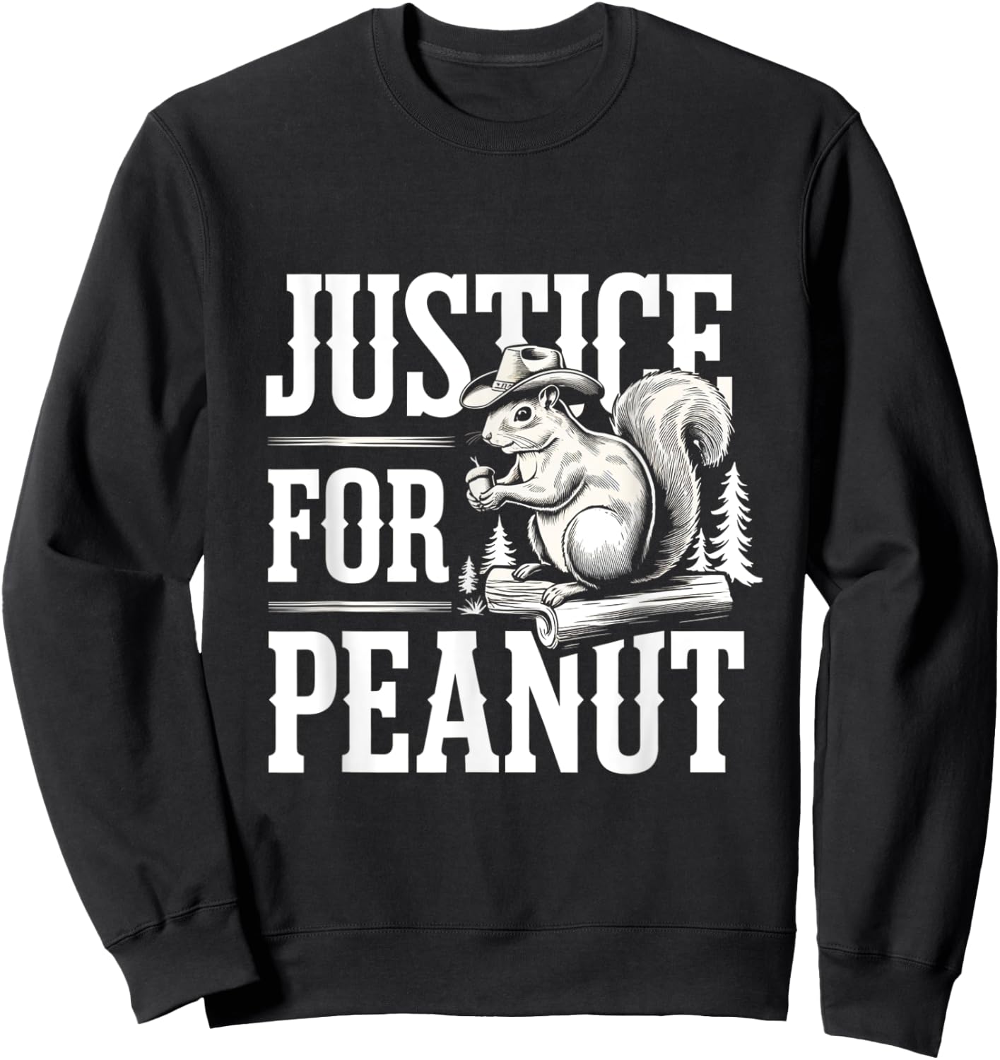 Justice For Peanut The Squirrel - Cute Squirrel Cowboy Hat Sweatshirt - Sweatshirt | Black