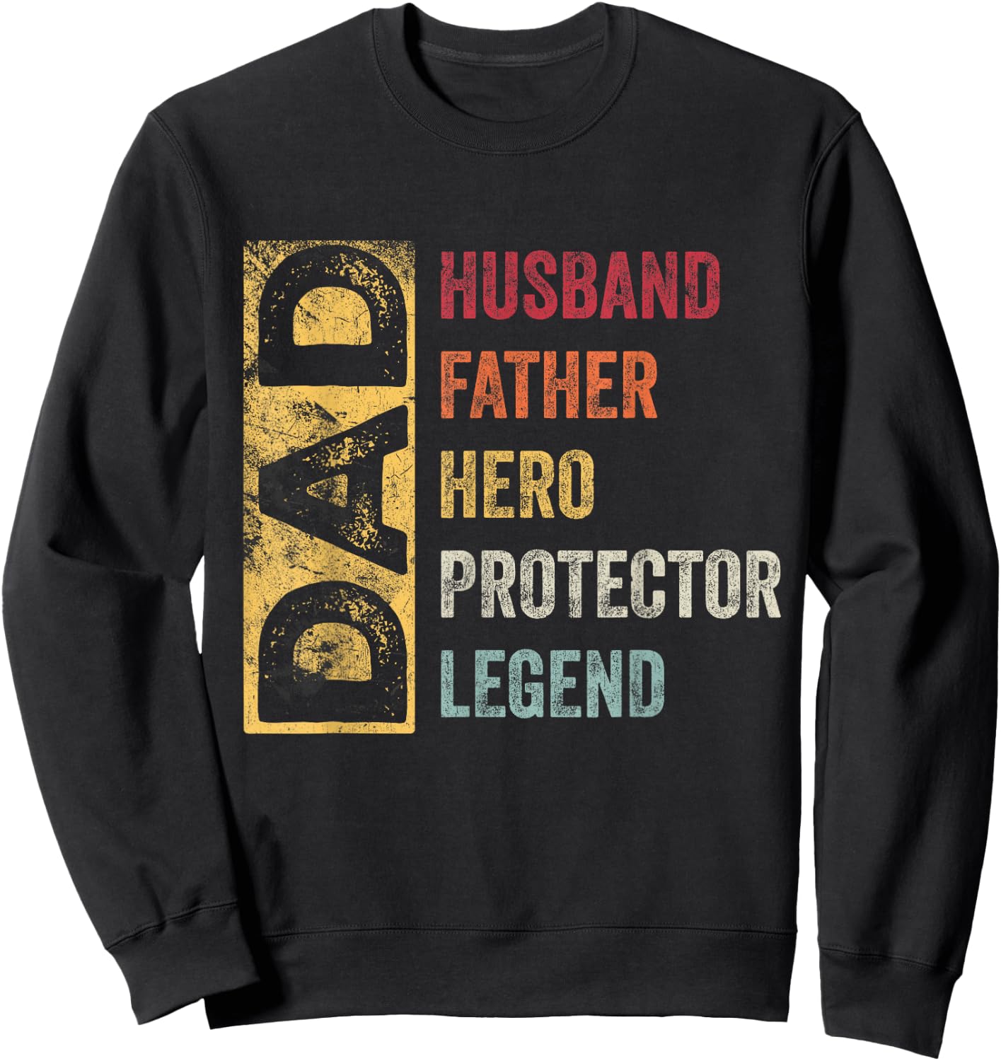 Retro Husband Father Hero Protector Legend Father Day Dad Sweatshirt - Sweatshirt | Black