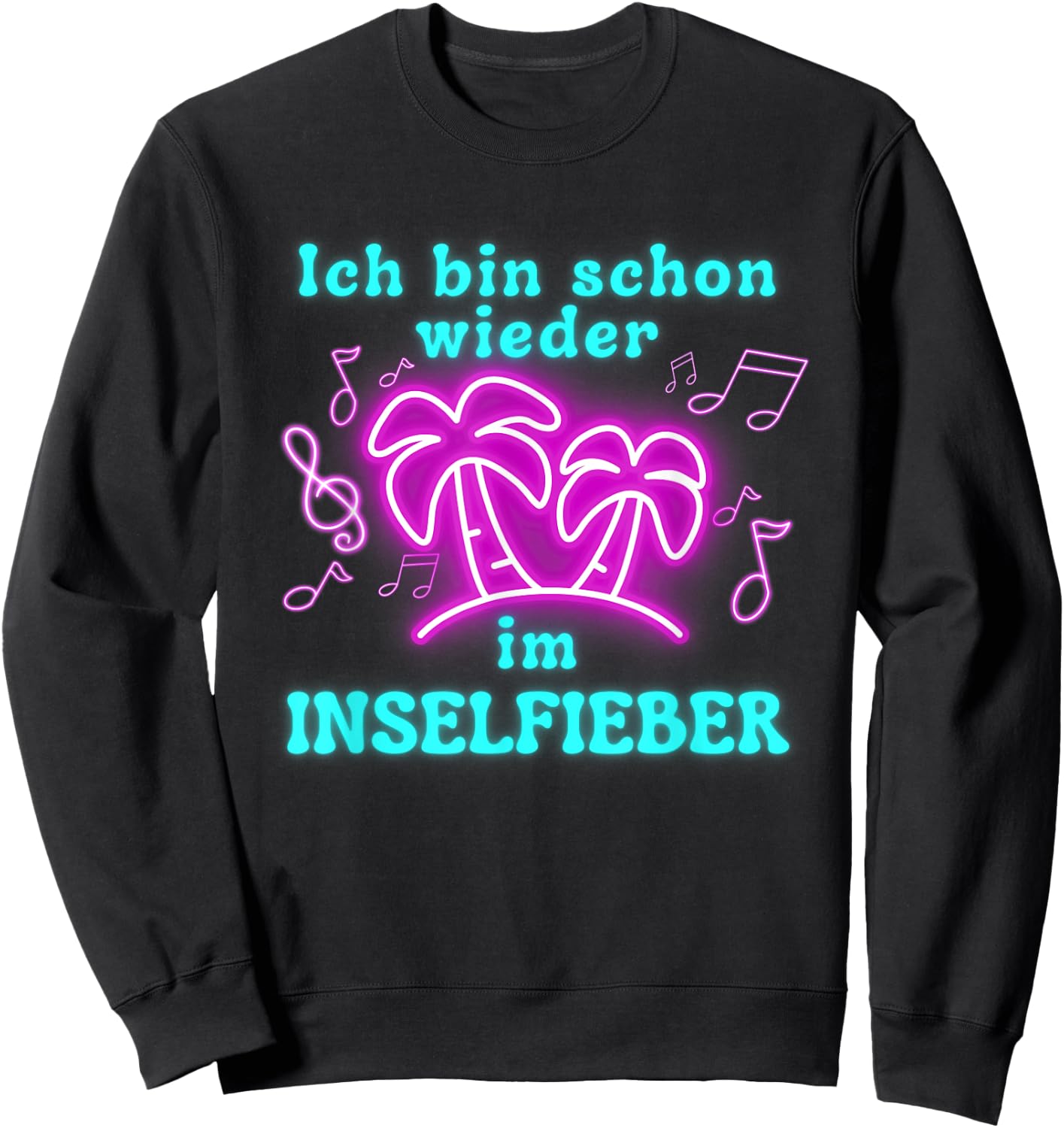 "Bin schon wieder im Inselfieber" Party Outfit Mallorca Summer , black Sweatshirt - Sweatshirt | Black