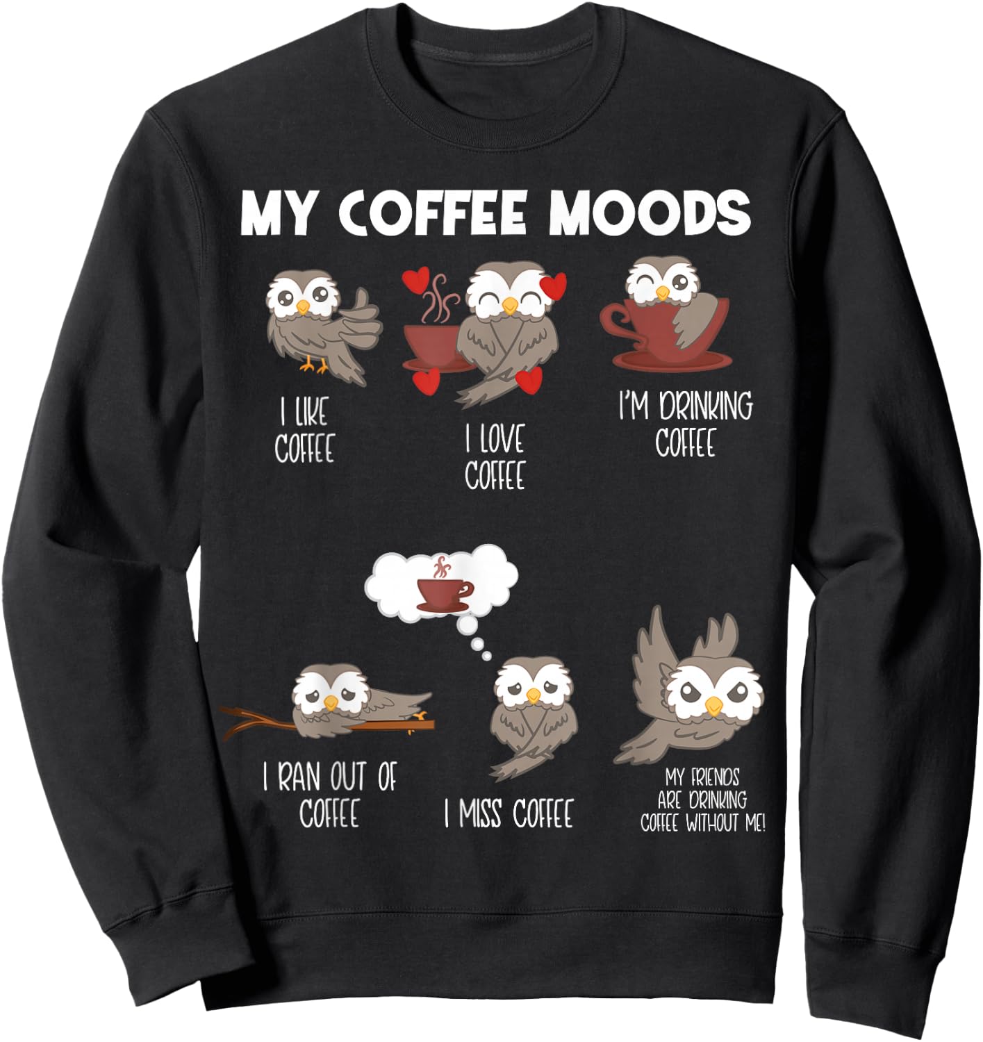 Owl shirt - Gift owl lovers and coffee drinkers Sweatshirt - Sweatshirt | Black
