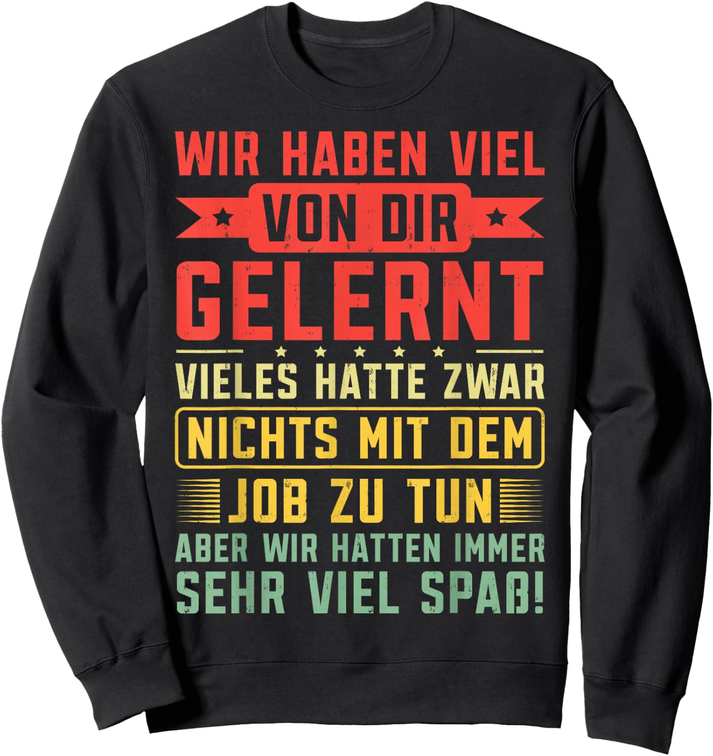 Farewell Gift Colleagues Farewell Job Change Retirement Sweatshirt - Sweatshirt | Black