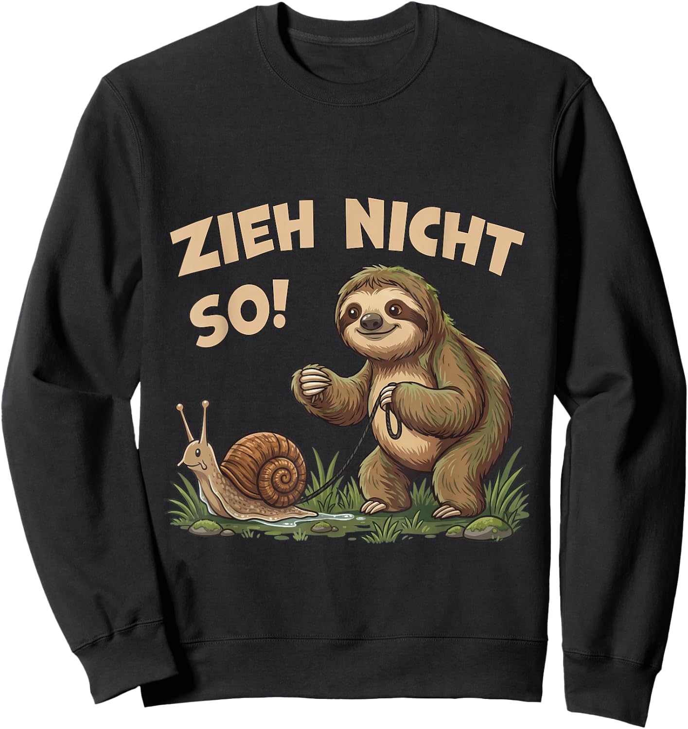 Zieh Nicht So Faultier mit Schnecke Lustiger Spruch Sweatshirt - Sweatshirt | Black