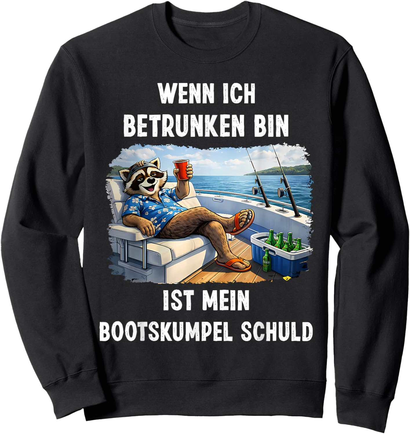 wenn ich betrunken Bin ist Mein bootskumpel Schuld Sweatshirt - Sweatshirt | Black