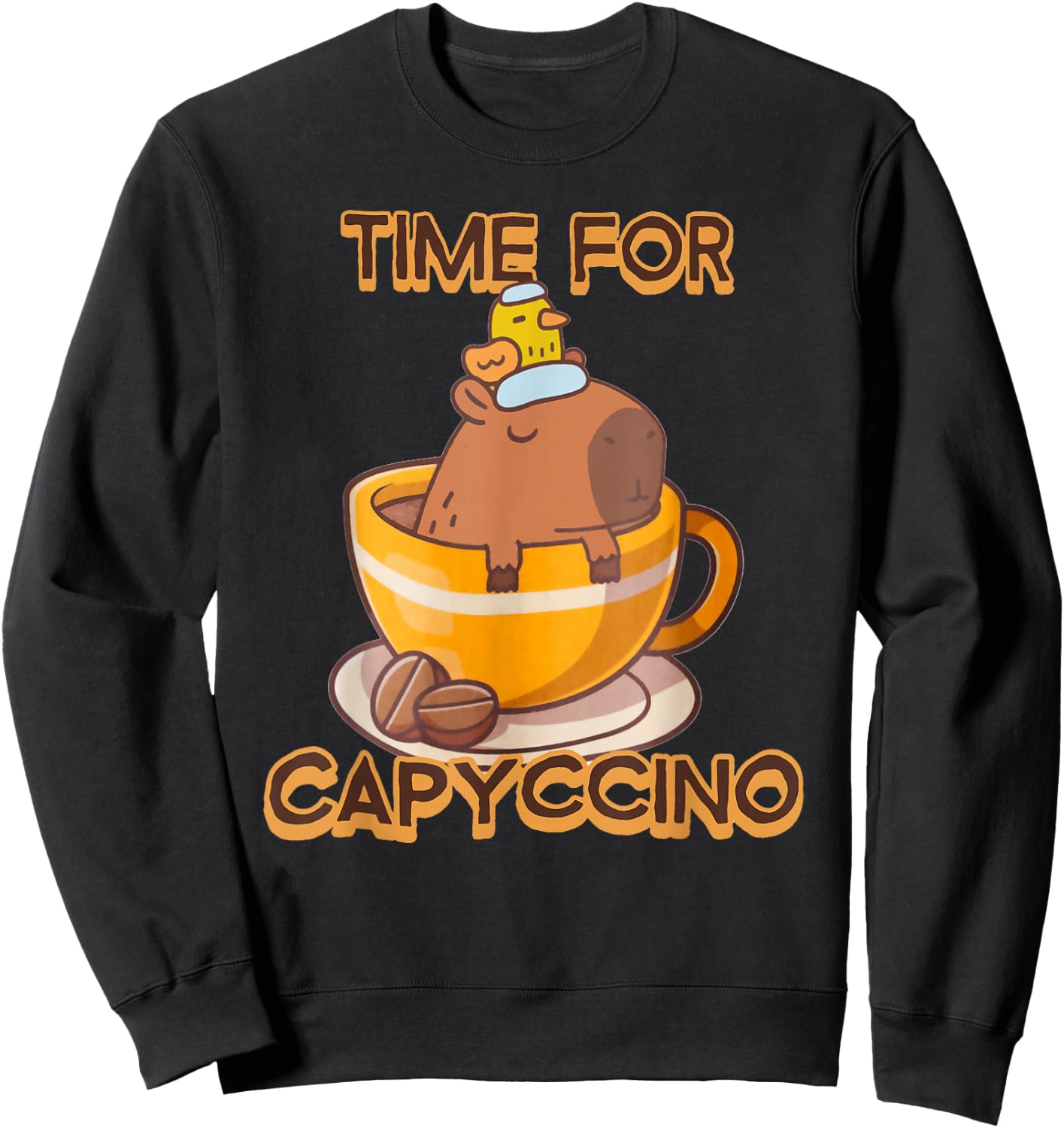 Time For Capyccino Funny Capybara Duck Coffee Rodent Lover Sweatshirt - Sweatshirt | Black