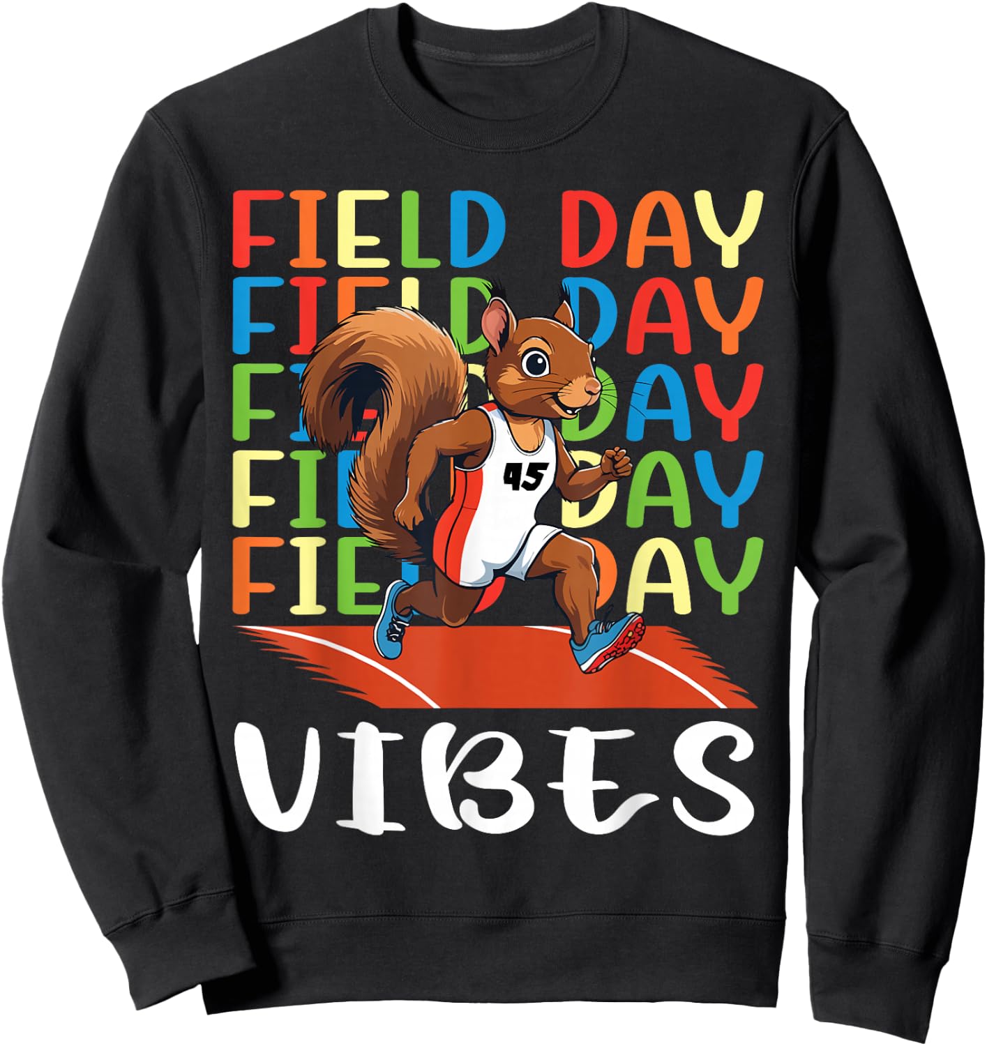 Field Day Field Day Field Day Vibes Running Squirrel Athlete Sweatshirt - Sweatshirt | Black