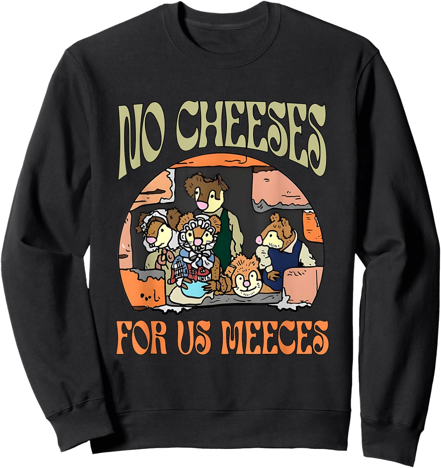 No Retro Cheeses For Us Party Meeces Christmas Holiday Sweatshirt - Sweatshirt | Black
