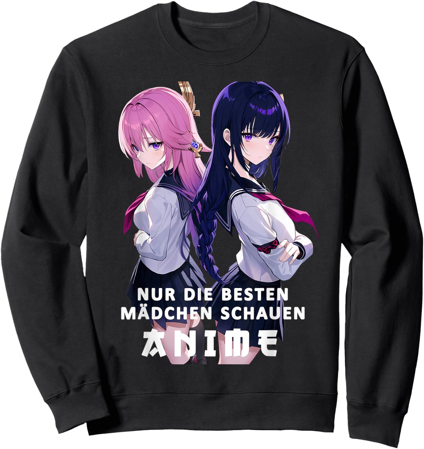 Anime Girl Only The Best Girls Look Anime , black Sweatshirt - Sweatshirt | Black