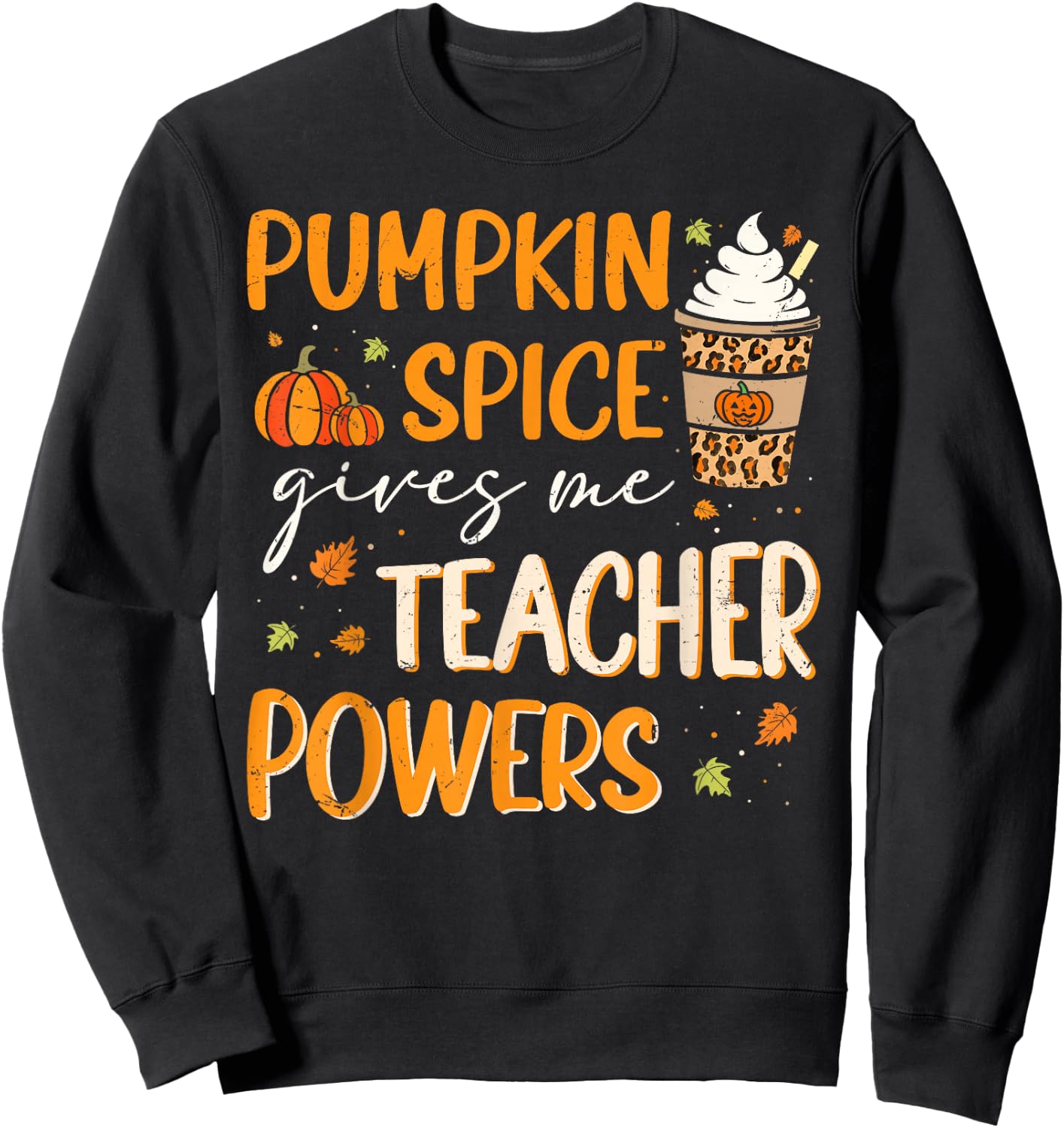 Retro Pumpkin Spice Gives Me Teacher Powers Thanksgiving Sweatshirt - Sweatshirt | Black
