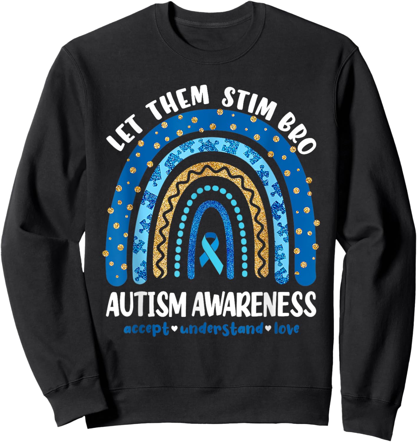 Funny Autism Awareness Month Just Let Them Stim Bro Boys Sweatshirt - Sweatshirt | Black