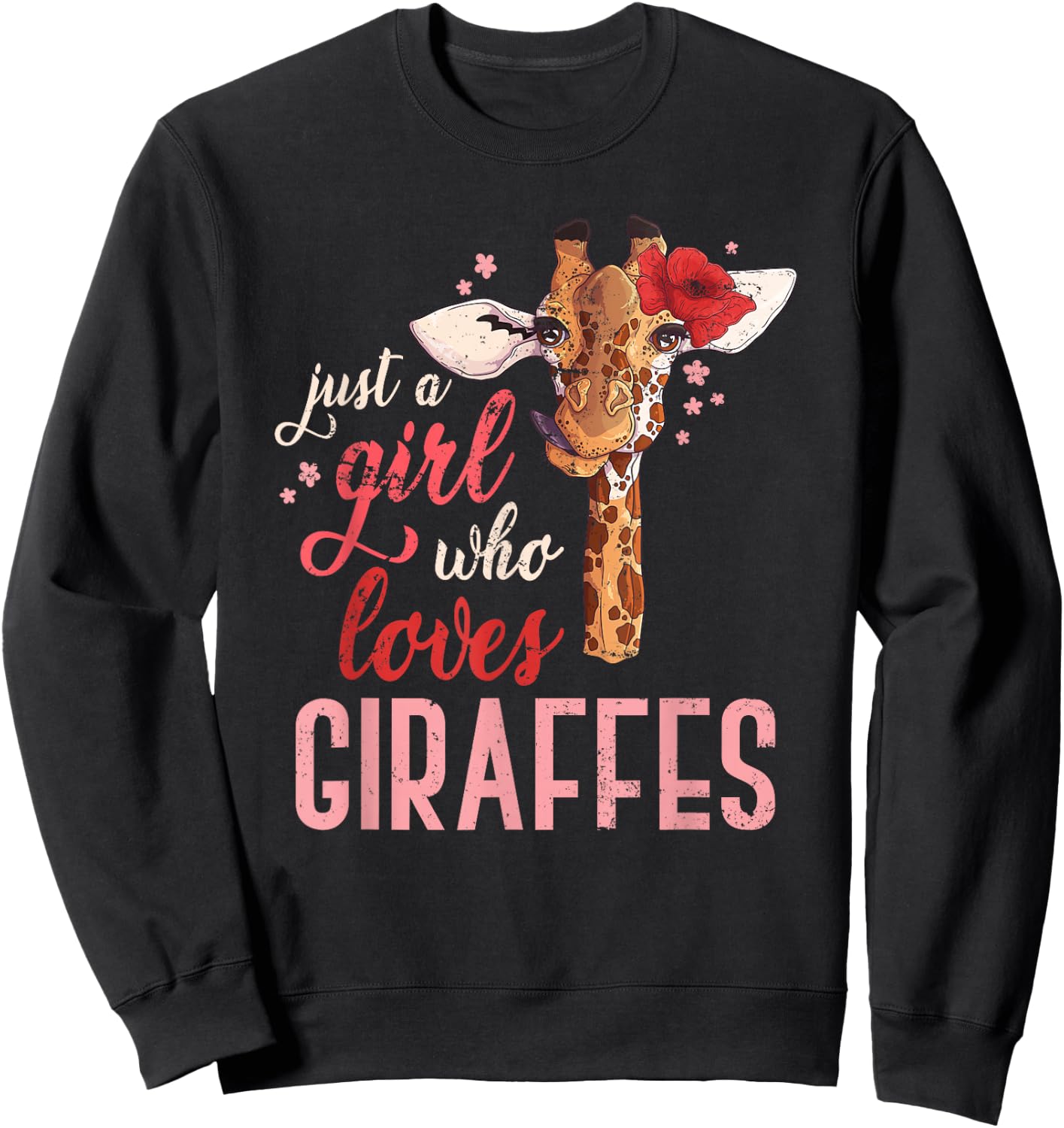Just A Girl Who Loves Giraffe Sweatshirt - Sweatshirt | Black
