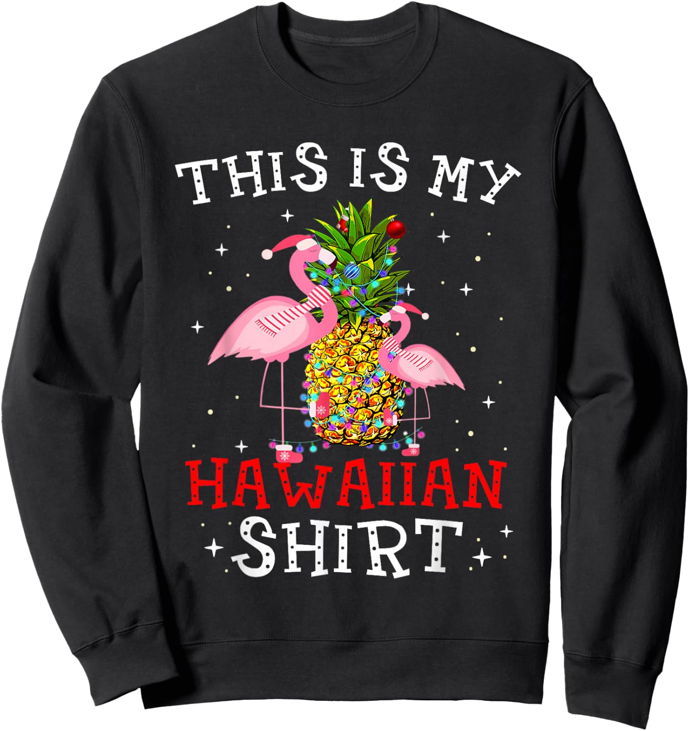 Flamingo This Is My Hawaiian Shirt Tropical Party Women Girl Sweatshirt - Sweatshirt | Black