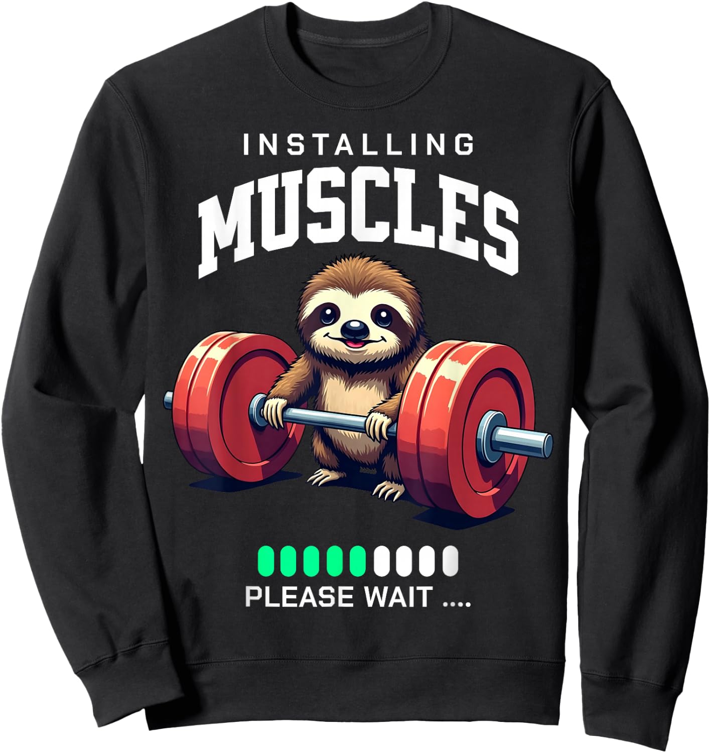 Funny Sloth Workout Gym Fitness Weightlifting , black Sweatshirt - Sweatshirt | Black