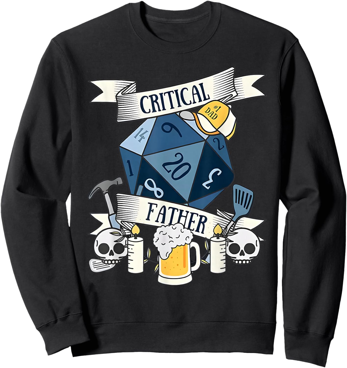 Critical Father RPG Gifts Father's Day Sweatshirt - Sweatshirt | Black