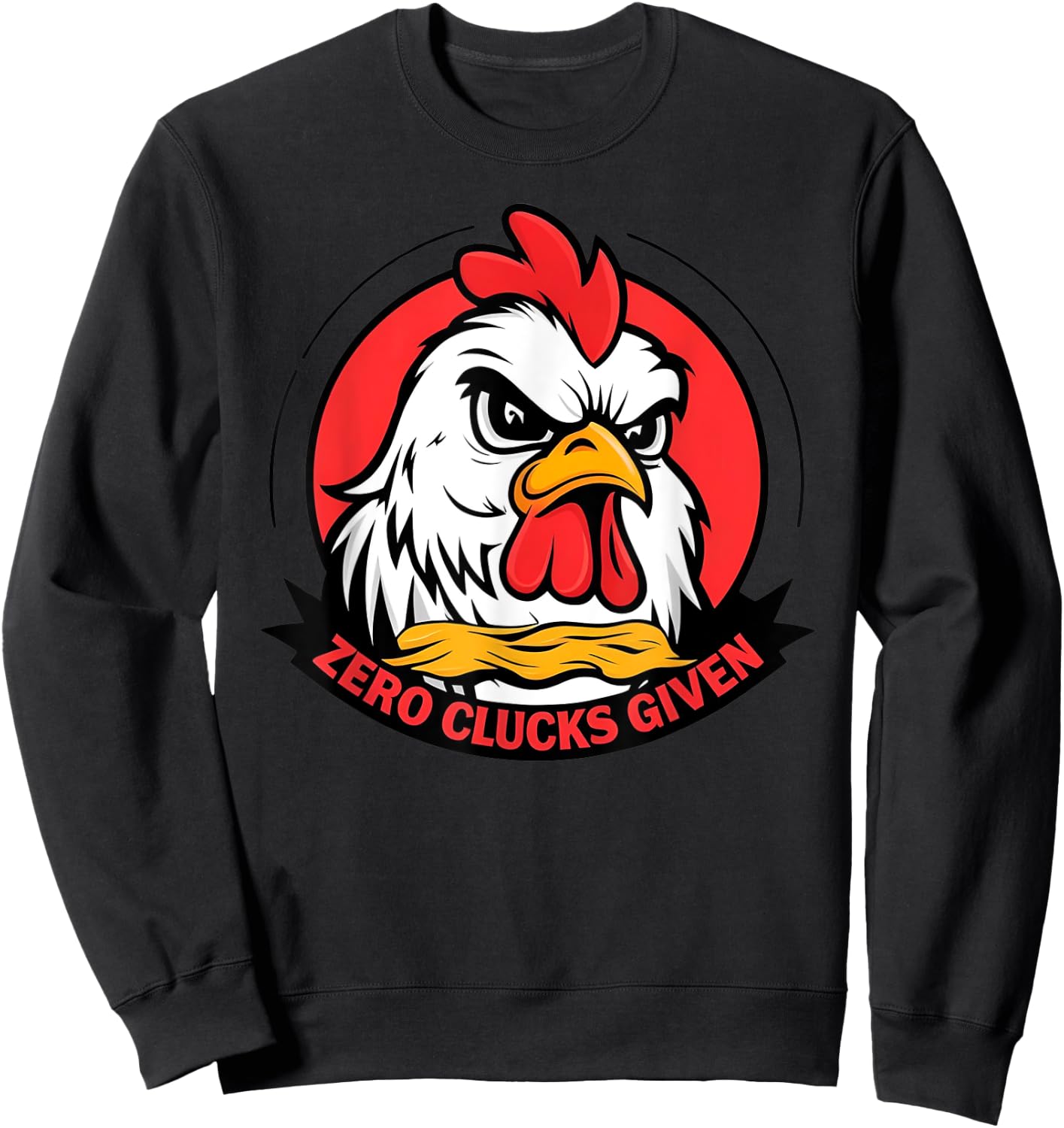 Zero Clucks Given Funny Angry Farm Hen Sweatshirt - Sweatshirt | Black