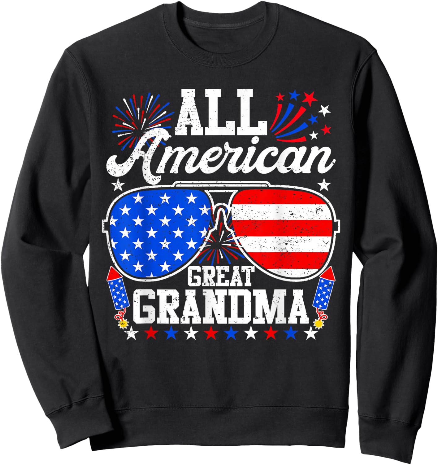 All American Great Grandma 4th of July Sunglasses Patriotic Sweatshirt - Sweatshirt | Black