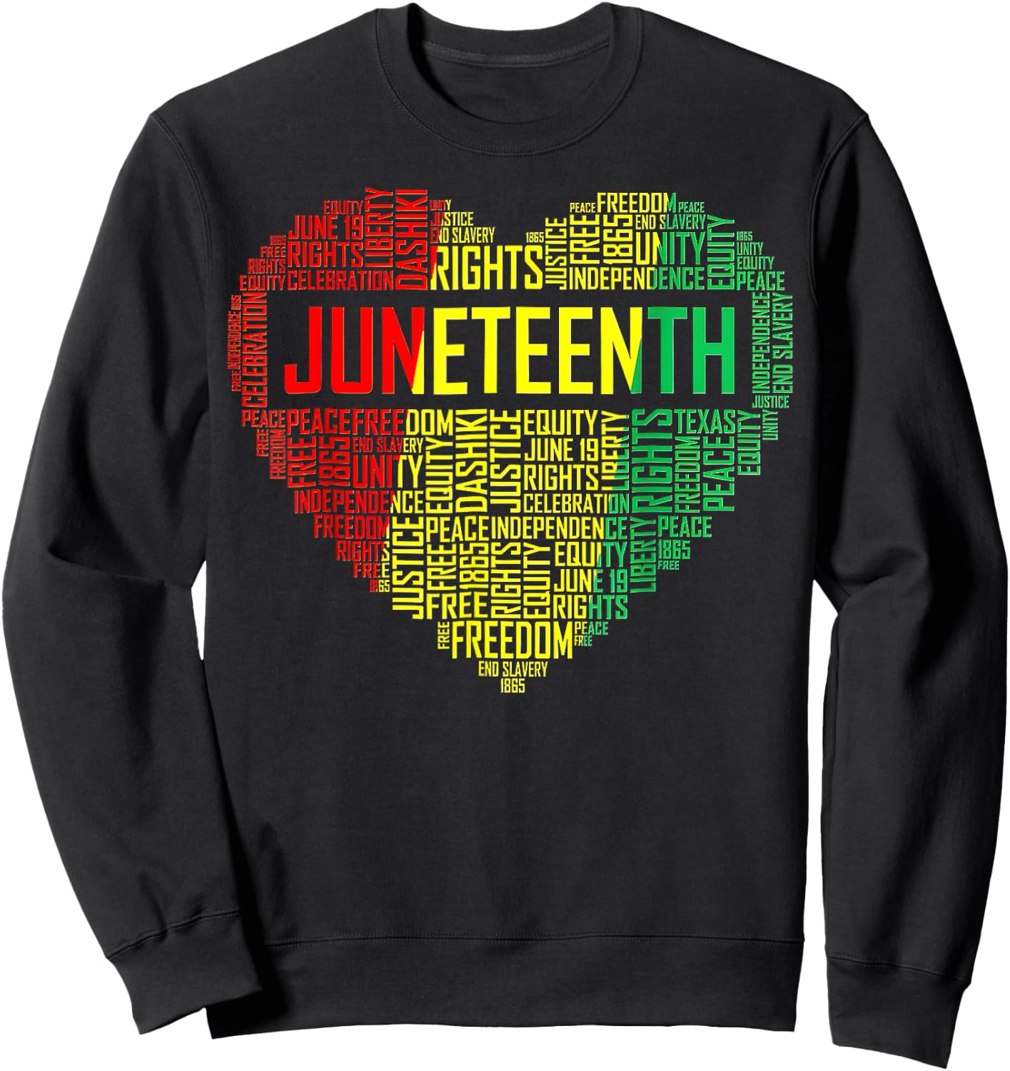 Juneteenth Heart Black Pride Freedom Day 1865 June 19th Sweatshirt - Sweatshirt | Black