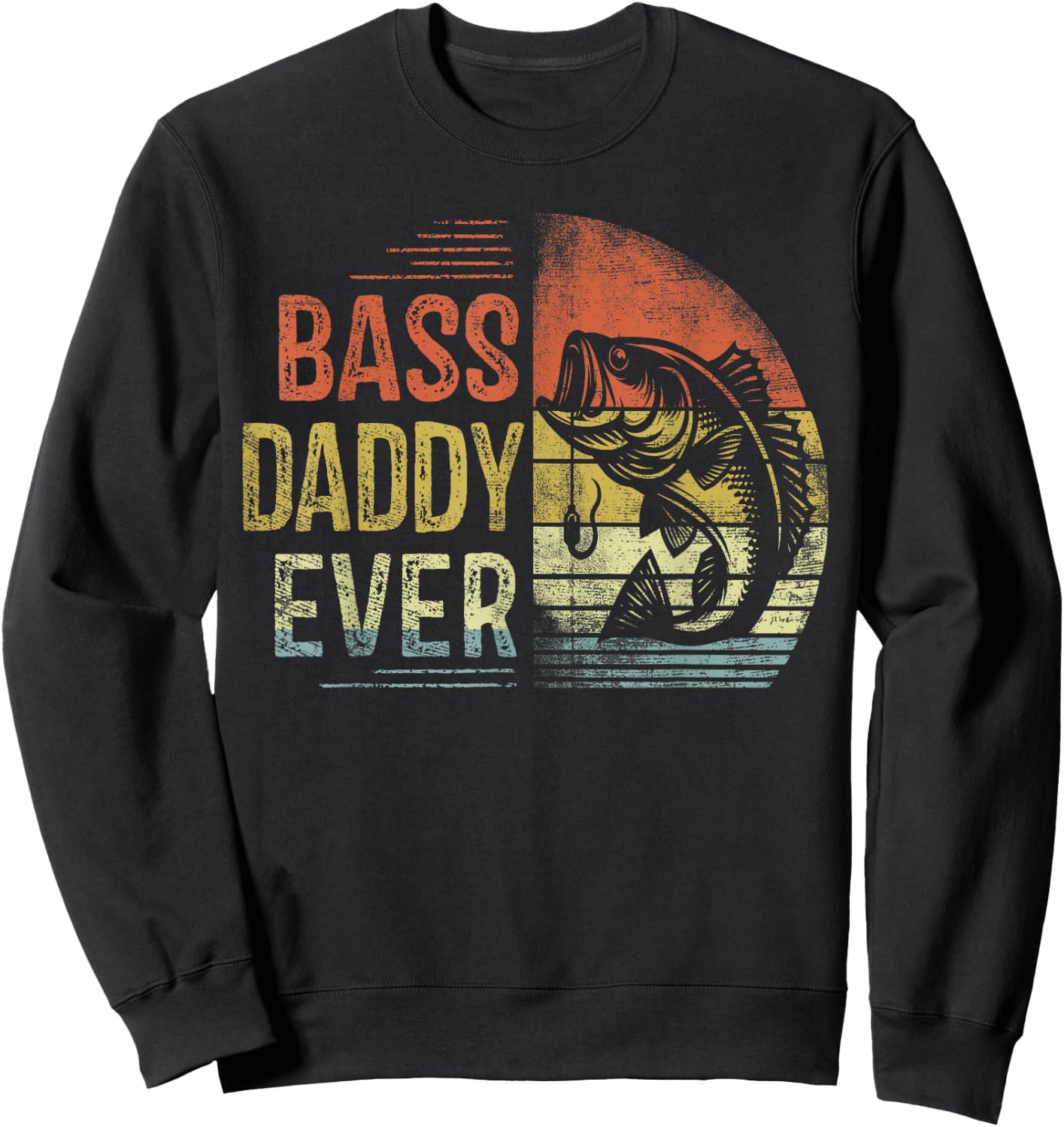 Bass Daddy Ever Fishing Gifts Daddy Birthday Vintage Sweatshirt - Sweatshirt | Black