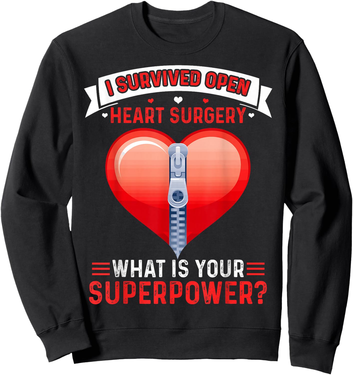 Heart Surgery I Survived Open Heart Surgery Patients Sweatshirt - Sweatshirt | Black