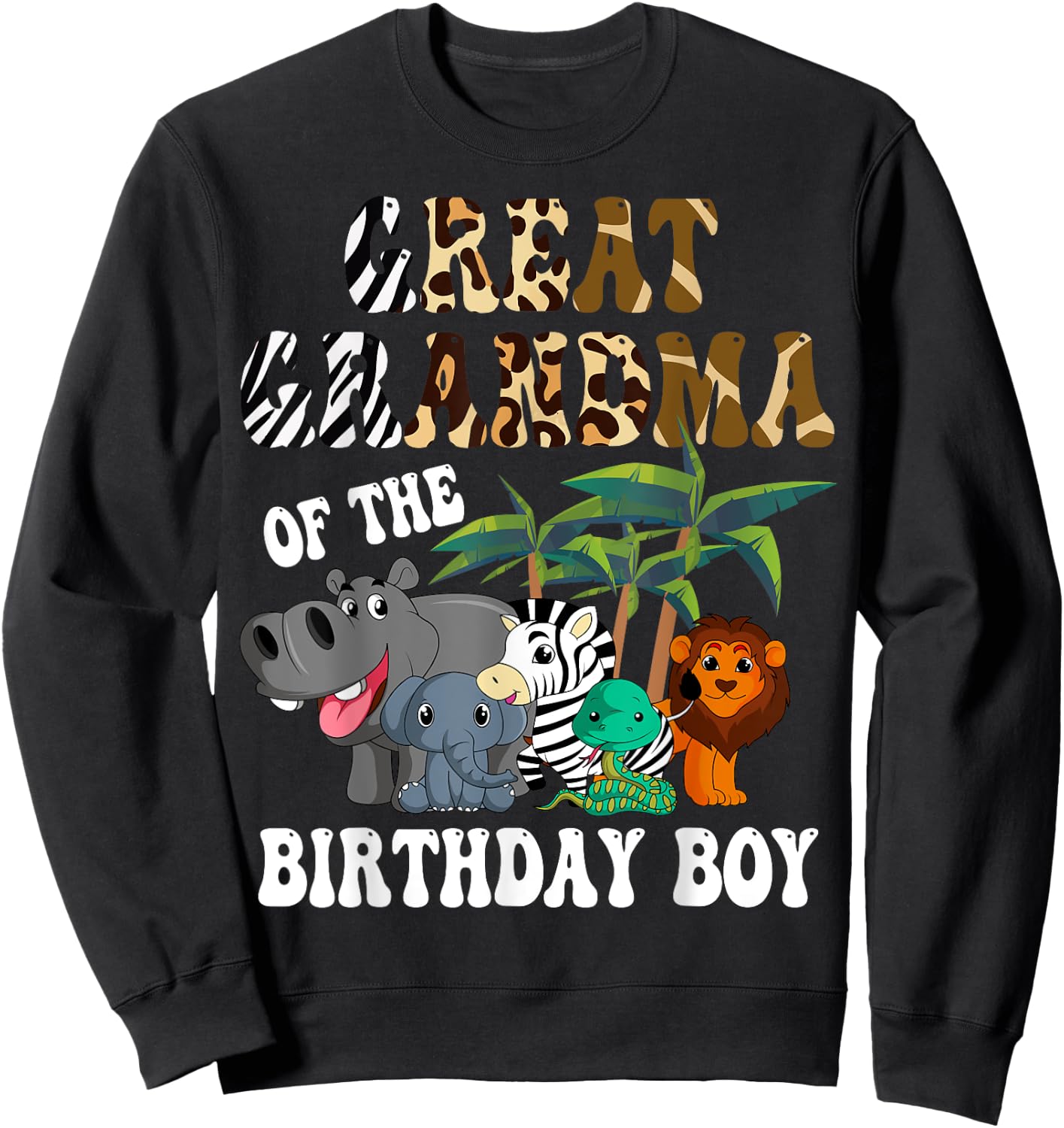 Great Grandma of the Birthday Boy Zoo Safari Celebration Sweatshirt - Sweatshirt | Black