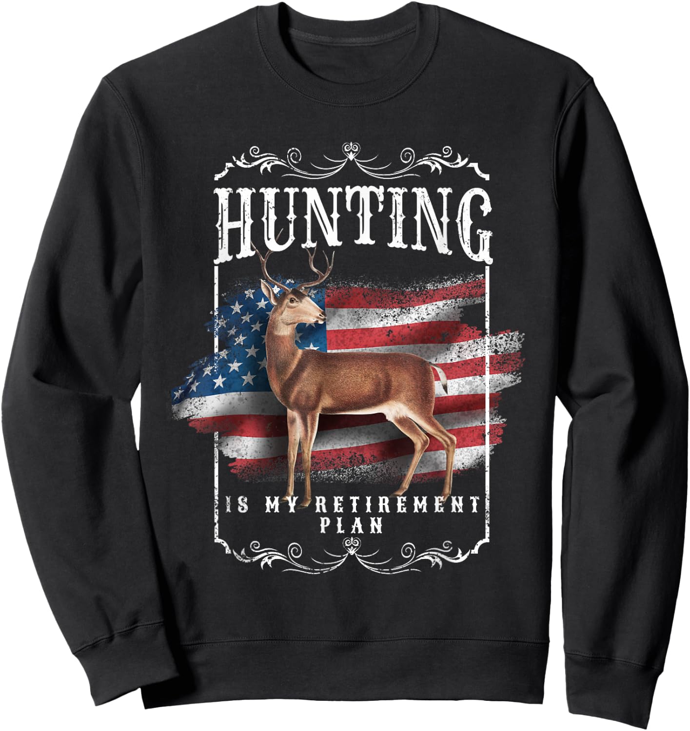 Funny Dad Retired Grandpa Hunting is My Retirement Plan Sweatshirt - Sweatshirt | Black