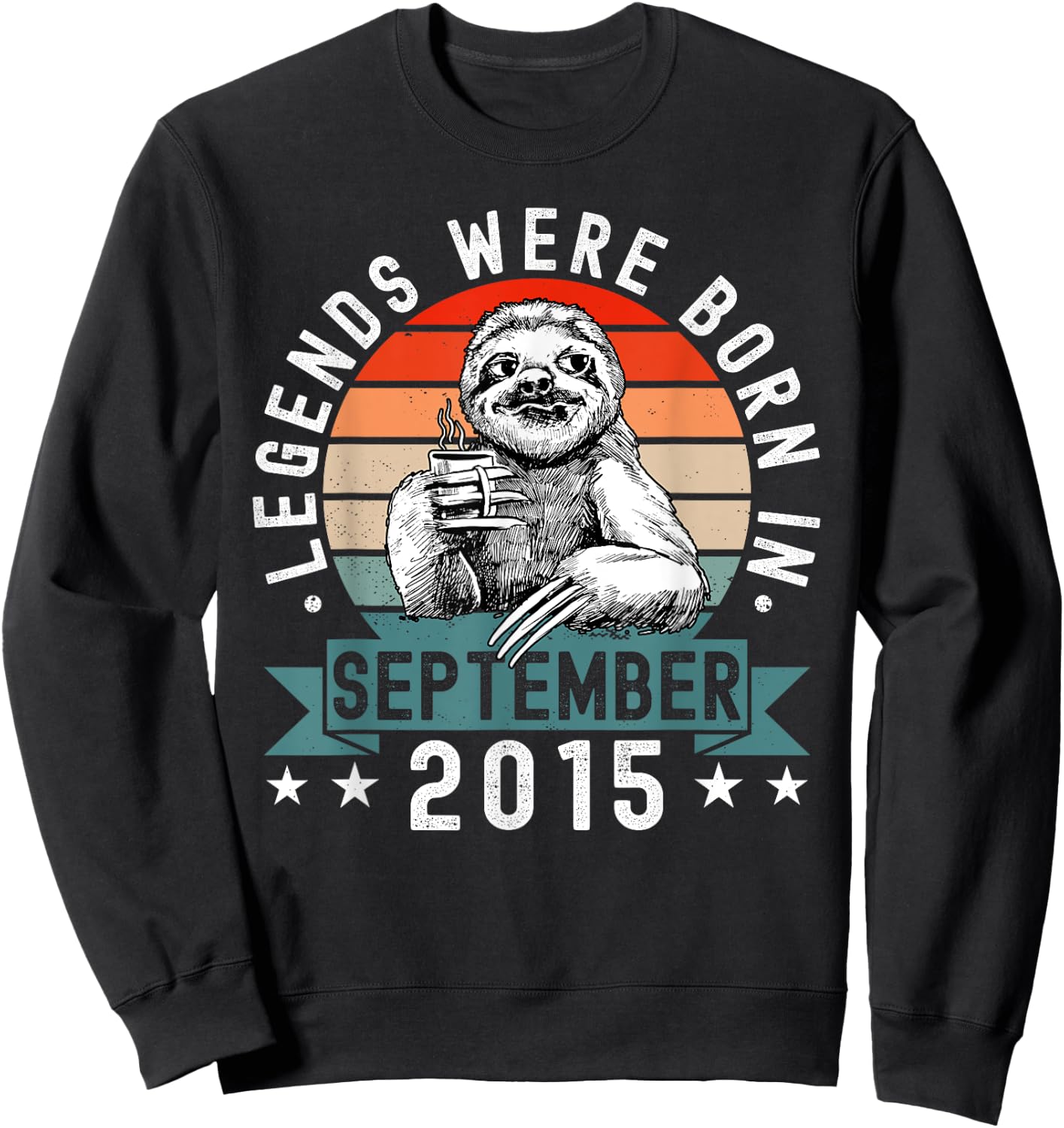 Legends Were Born In September 2015 Funny Sloth Birthday Sweatshirt - Sweatshirt | Black