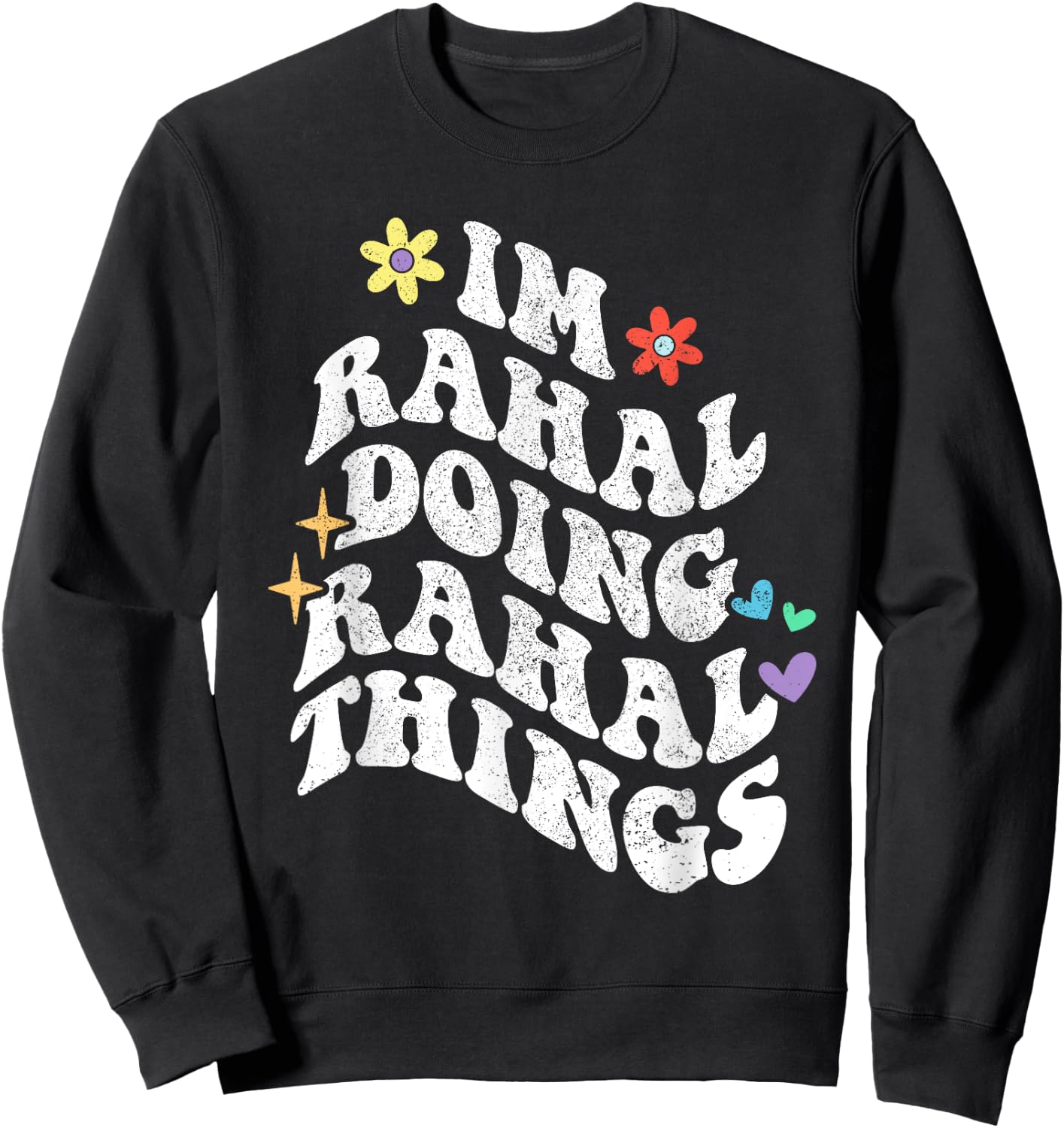 Retro Groovy Im Rahal Doing Rahal Things Funny Mother's Day Sweatshirt - Sweatshirt | Black