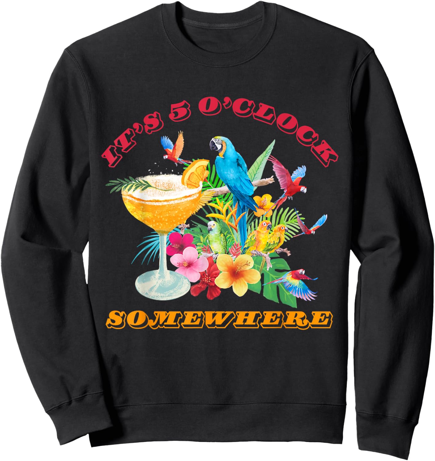 It's 5 O'clock Somewhere Parrot Sunset Drinking Summer Retro Men Women Sweatshirt - Sweatshirt | Black