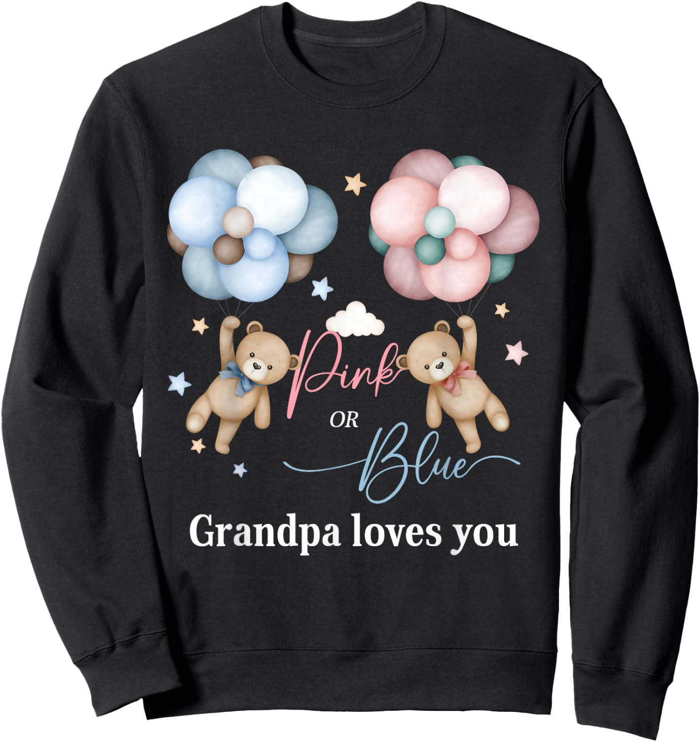 Bears Pink Or Blue Grandpa Loves You Gender Reveal Sweatshirt - Sweatshirt | Black