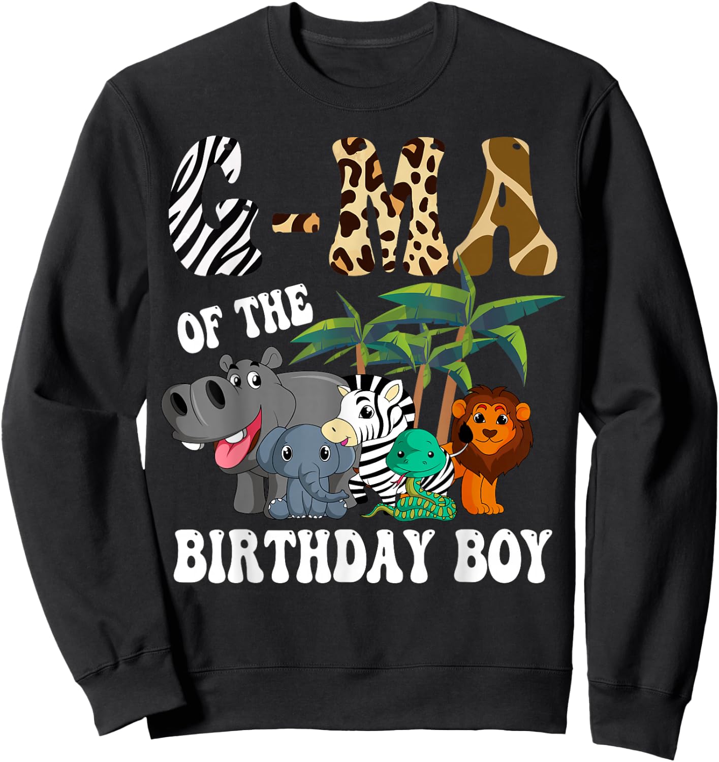 G-Ma of the Birthday Boy Zoo Bday Safari Celebration Sweatshirt - Sweatshirt | Black