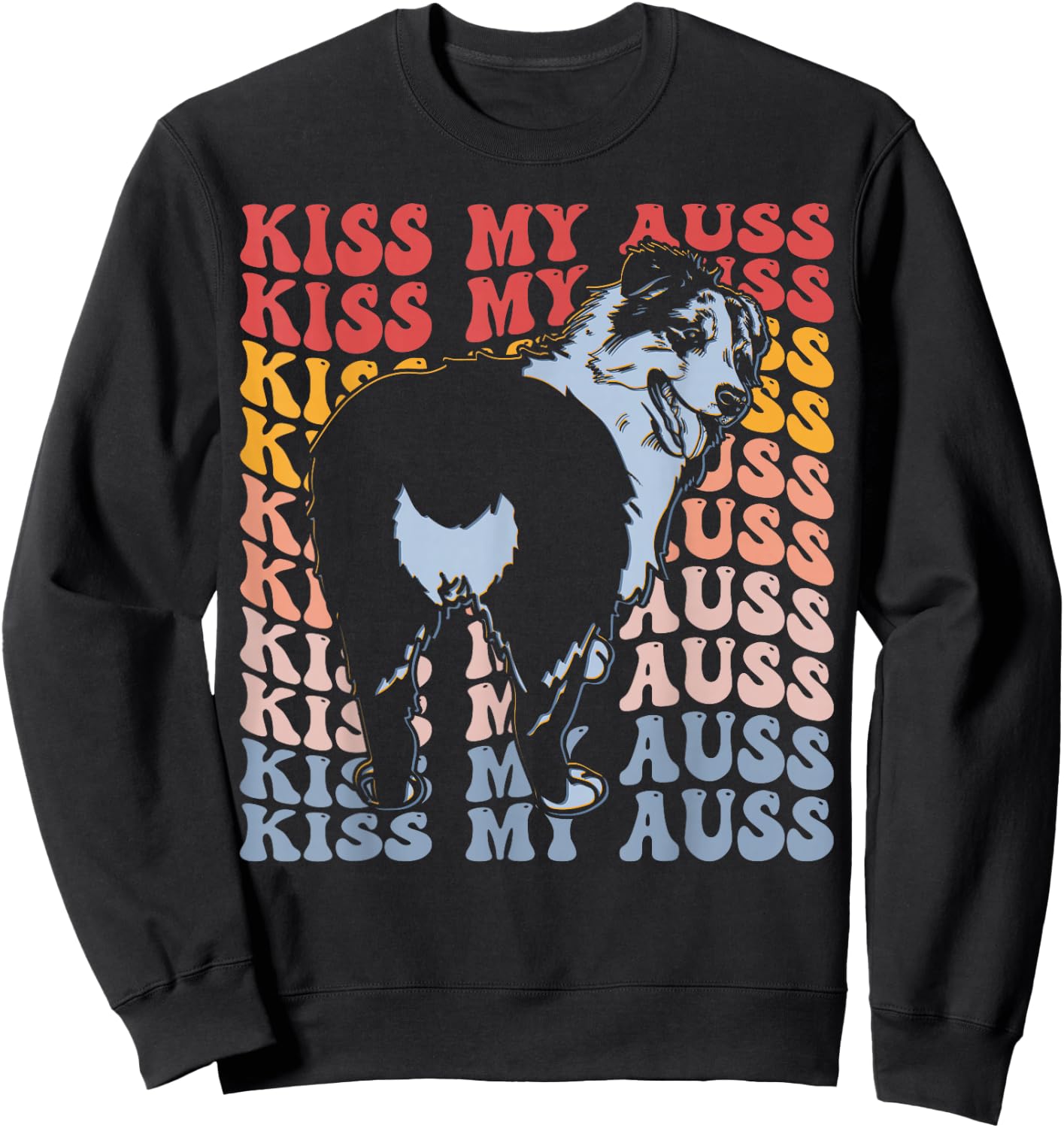 Kiss My Auss Groovy Australian Shepherd Dog Dog Lover Sweatshirt - Sweatshirt | Black