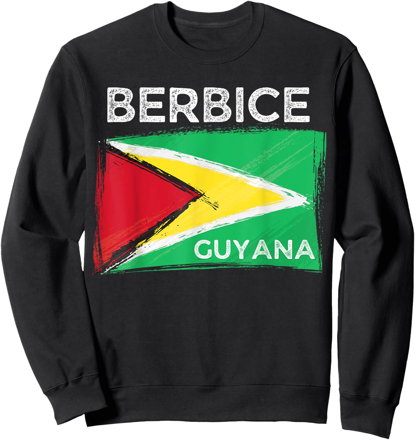 Distress Guyana Flag Shirt - Berbice Guyana -Guyana Roots Sweatshirt - Sweatshirt | Black