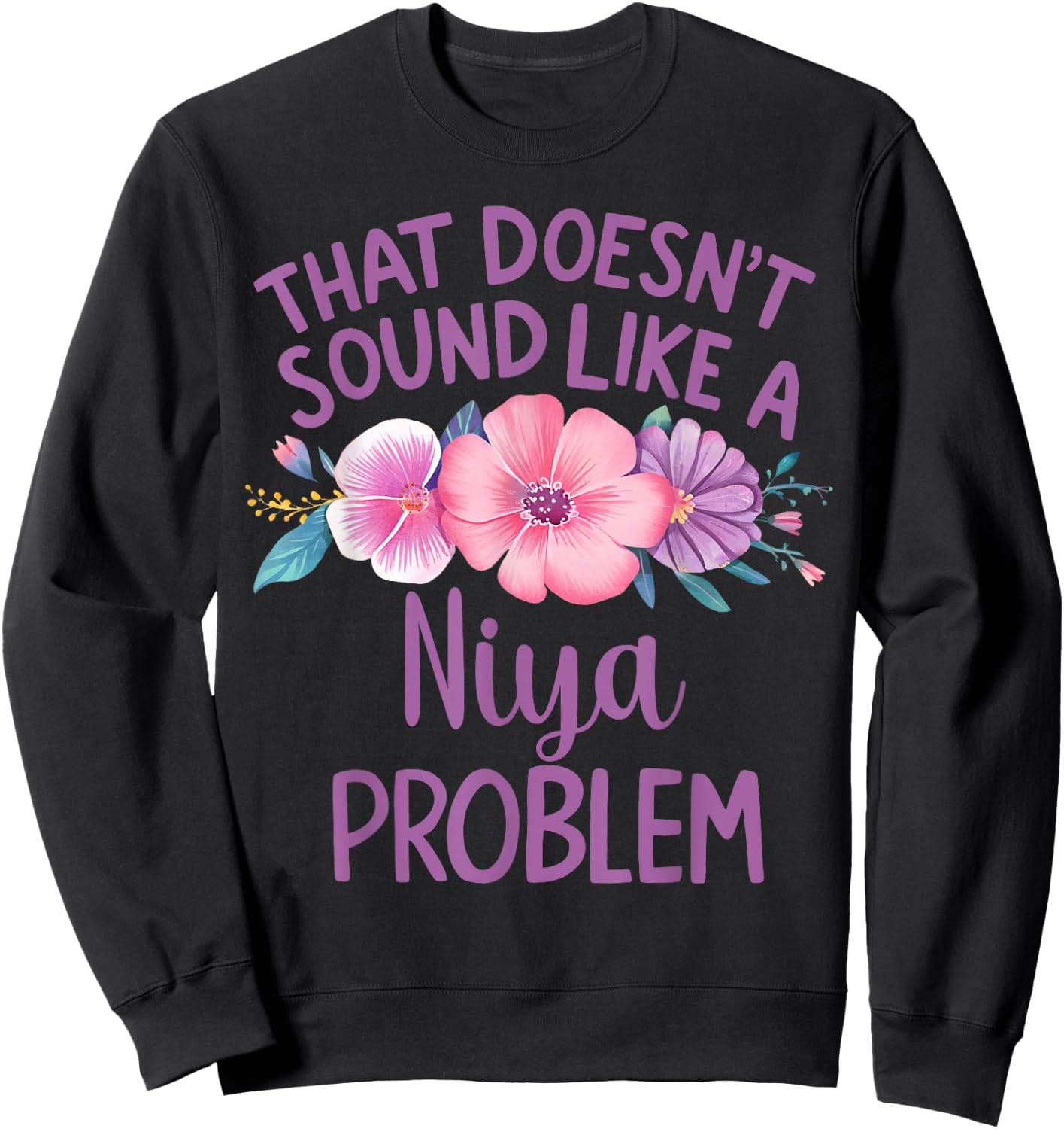 Niya Personalized Cute Flower Girls Niya Name Sweatshirt - Sweatshirt | Black