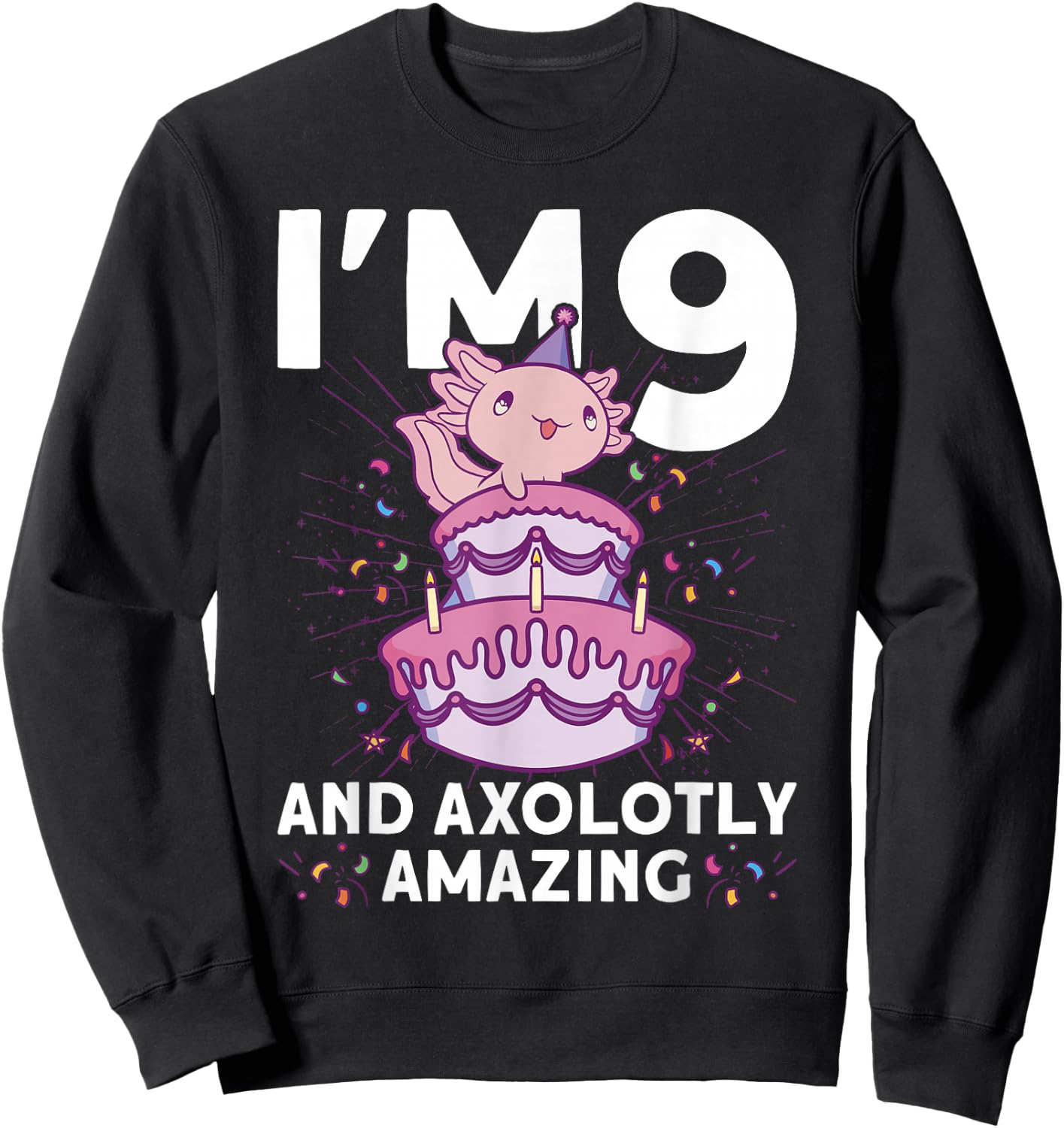 I'm 9 Bday Axolotl Party Cute 9th Birthday Kids Axolotl Sweatshirt - Sweatshirt | Black