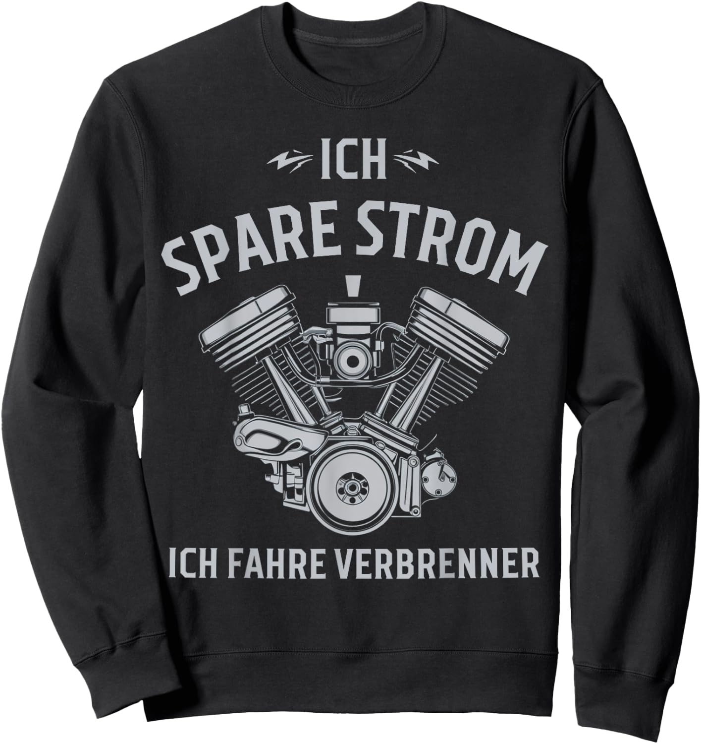 Ich Spare Strom Ich Fahre Verbrenner Sweatshirt - Sweatshirt | Black