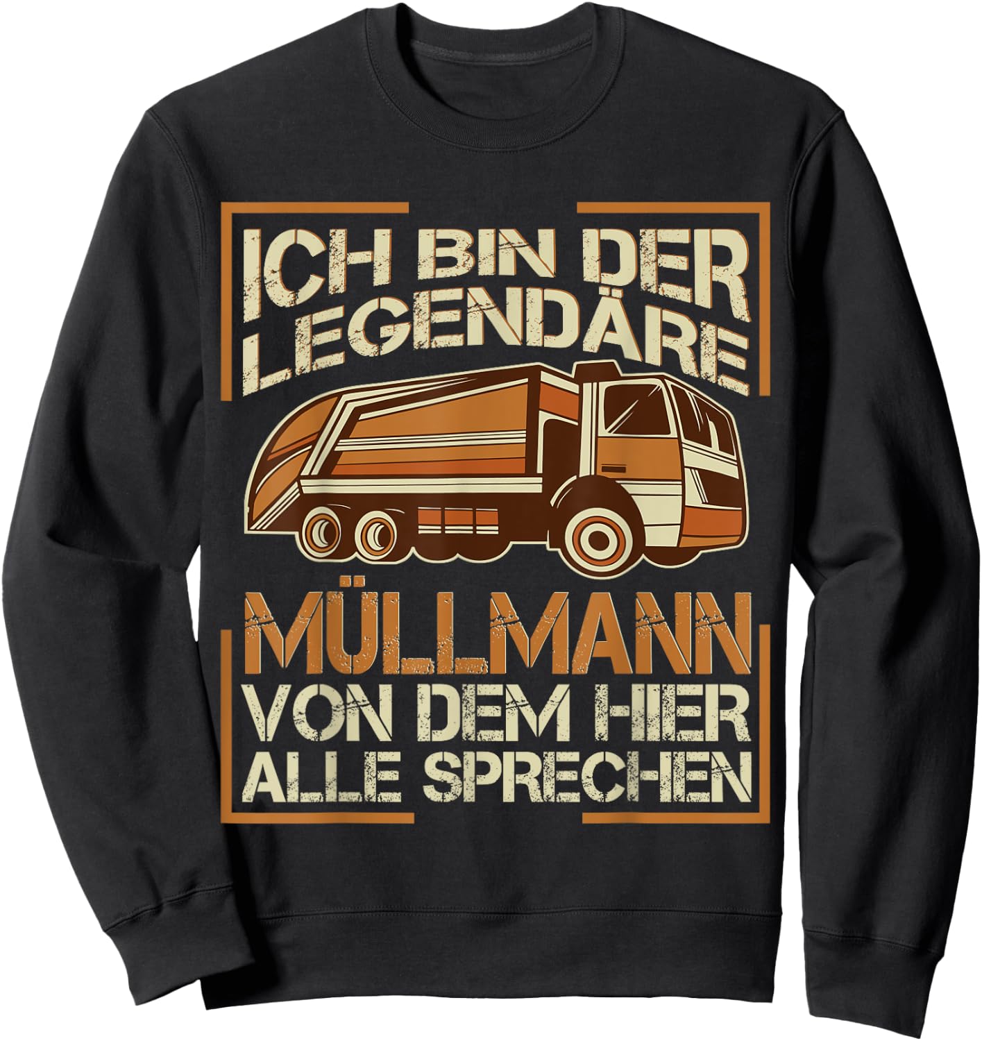 Müllabfuhr Bin der legendäre Müllmann Sweatshirt - Sweatshirt | Black