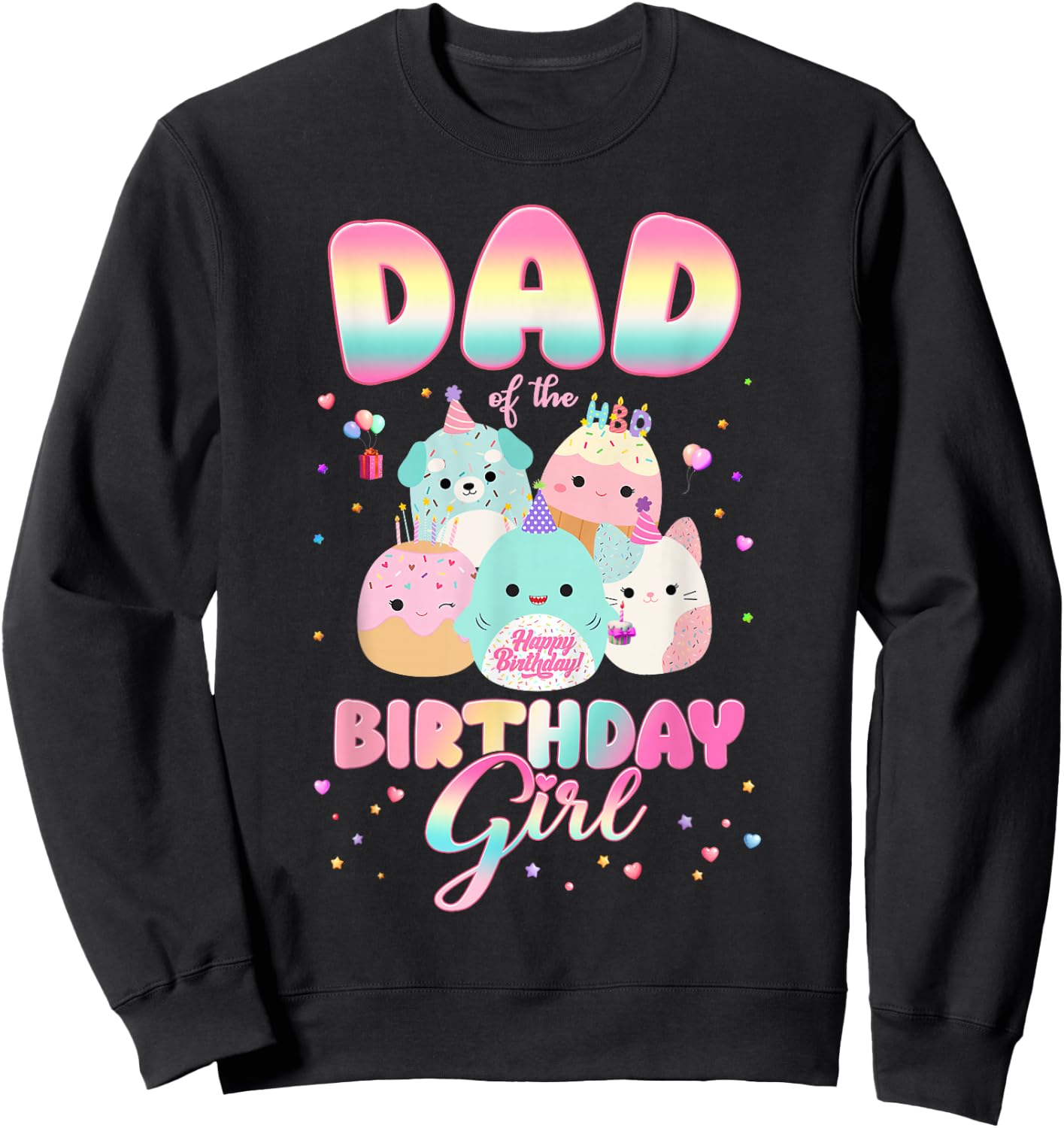 Birthday Family Party Squish Squad Dad Of The Birthday Girl Sweatshirt - Sweatshirt | Black