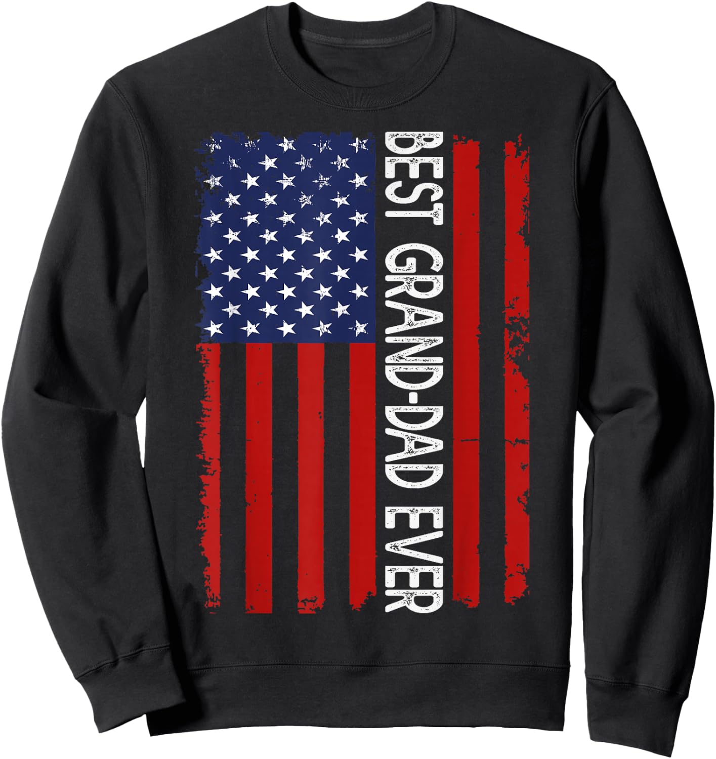 Best Grand-DAD Ever Vintage American Flag Fathers Day Sweatshirt - Sweatshirt | Black