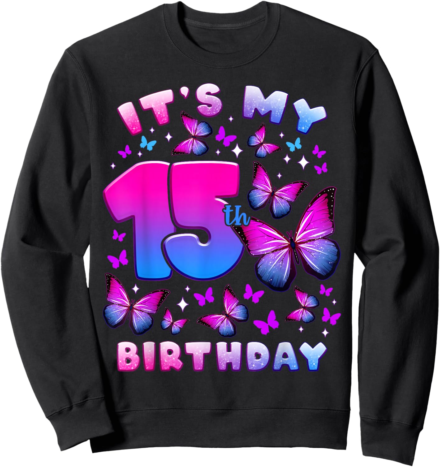Birthday Girl 15 Years Old Butterfly Number 15 Sweatshirt - Sweatshirt | Black
