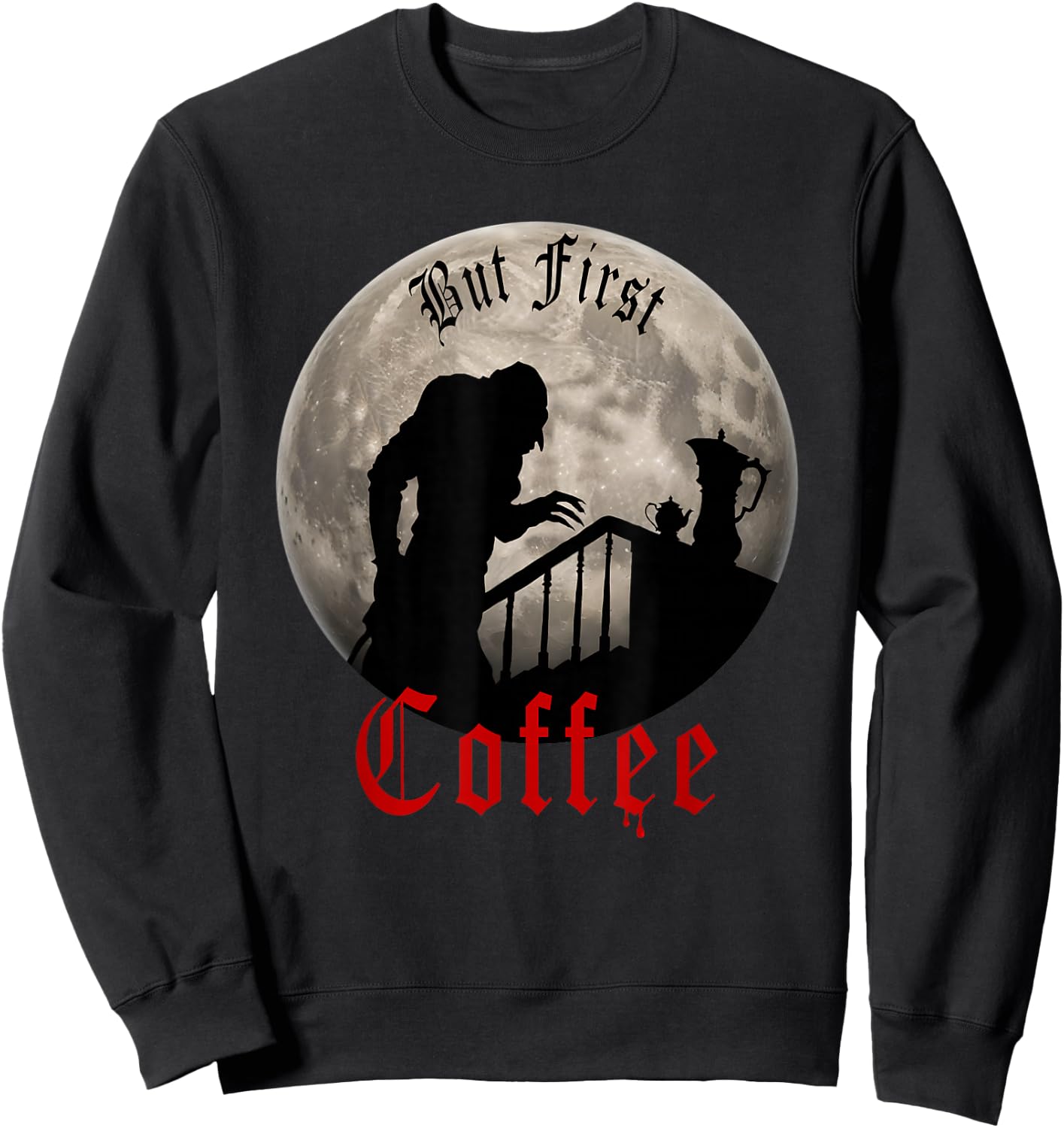 Lustiger Dracula Horror - But First Coffee Gothic Vampir Fans Sweatshirt - Sweatshirt | Black