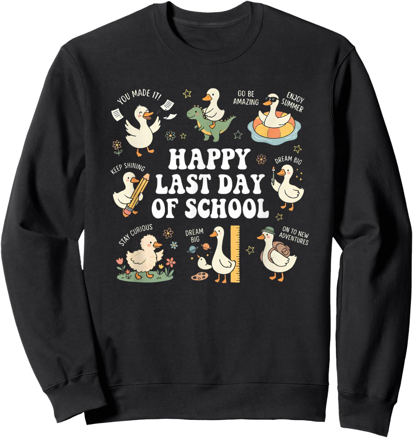 Happy Last Day of School Goose Graduation Summer Vacation Sweatshirt - Sweatshirt | Black