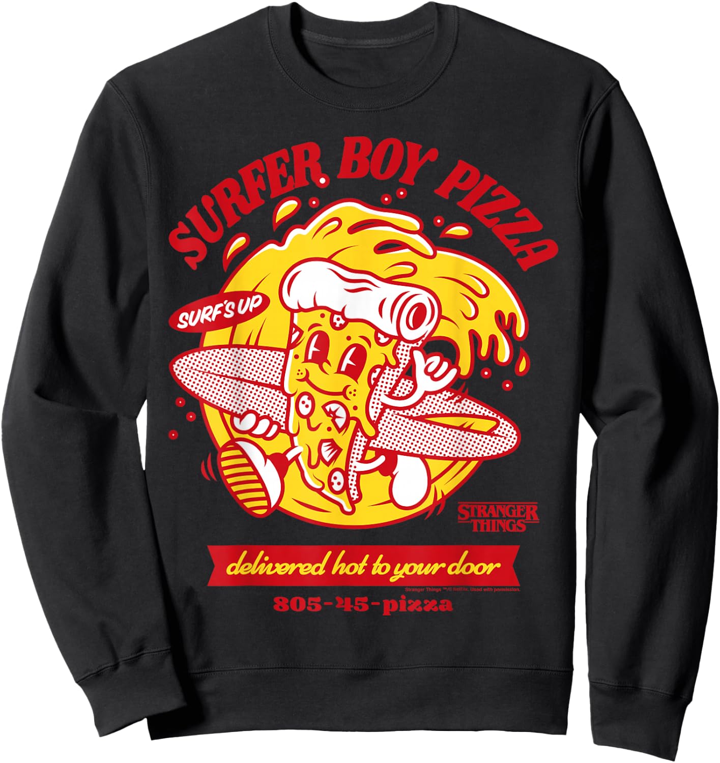 Stranger Things Surfer Boy Pizza Delivery Hot Surf's Up Sweatshirt - Sweatshirt | Black