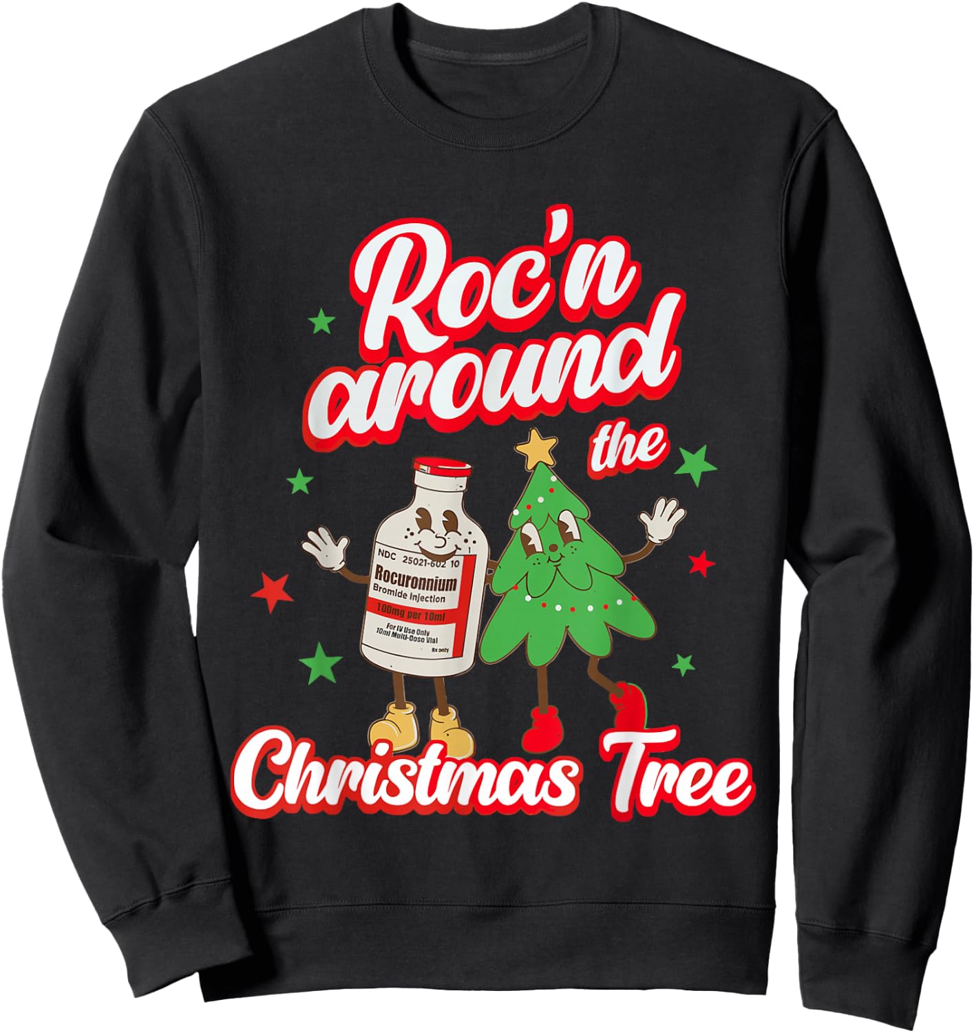 Funny Nursing Roc'n Around The Christmas Tree Nurse Squad Sweatshirt - Sweatshirt | Black