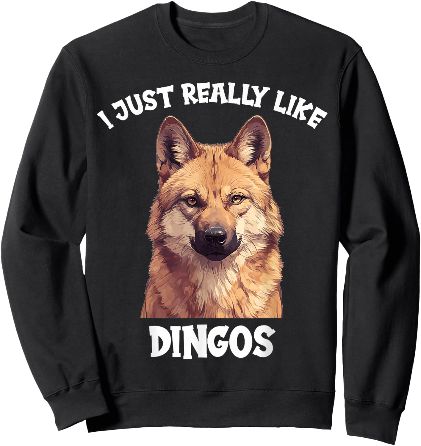 I just really like Dingos. Dingos Dingo Sweatshirt - Sweatshirt | Black
