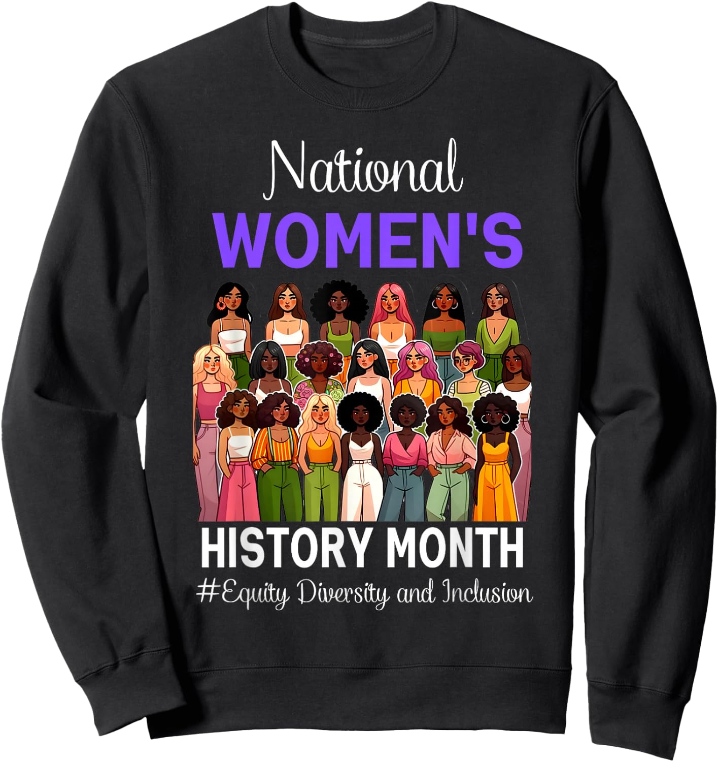 National Women's History Month 2025 History Month Sweatshirt - Sweatshirt | Black